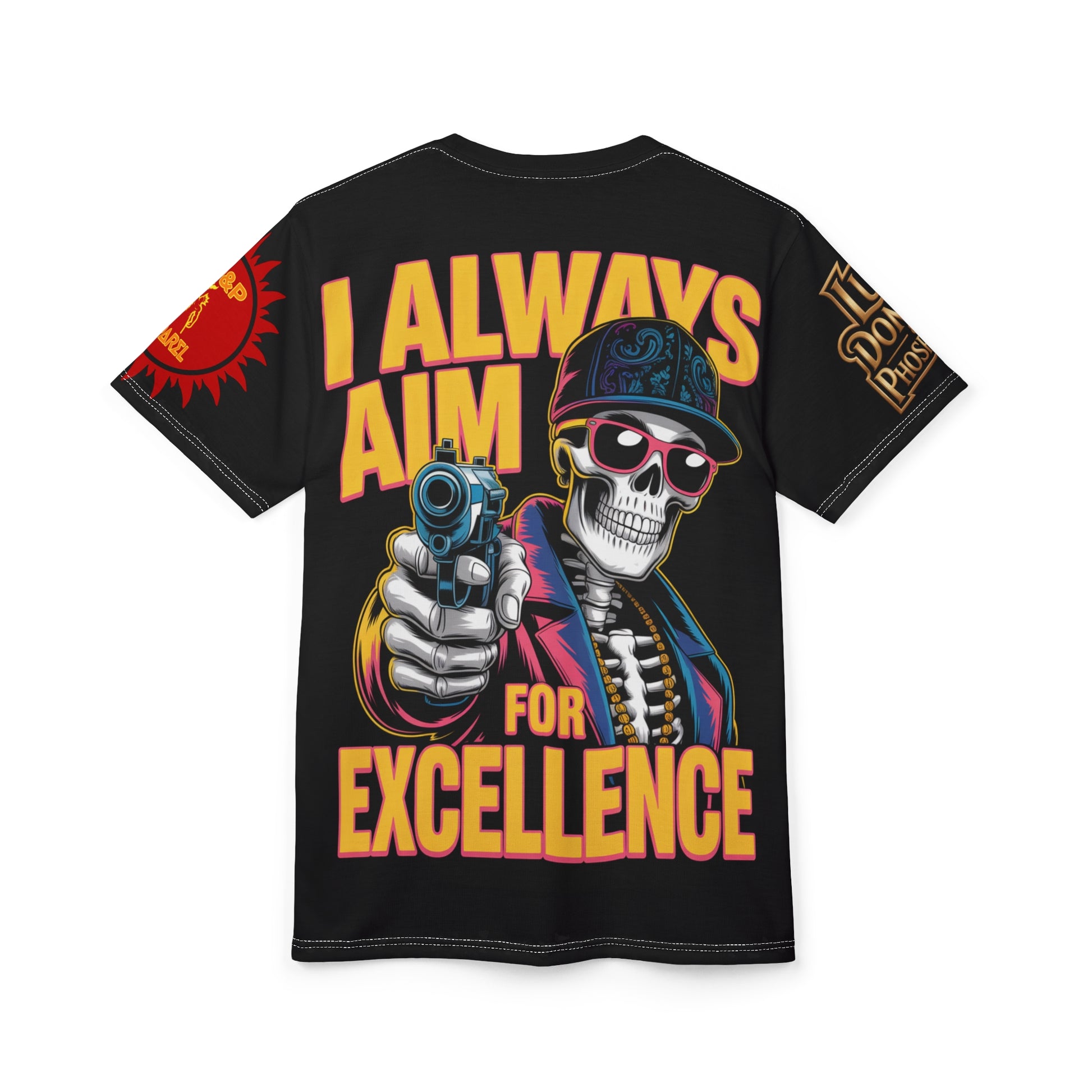 I ALWAYS AIM FOR EXCELLENCE Unisex Tee - 'The World Is Mine' LD&P Apparel Design