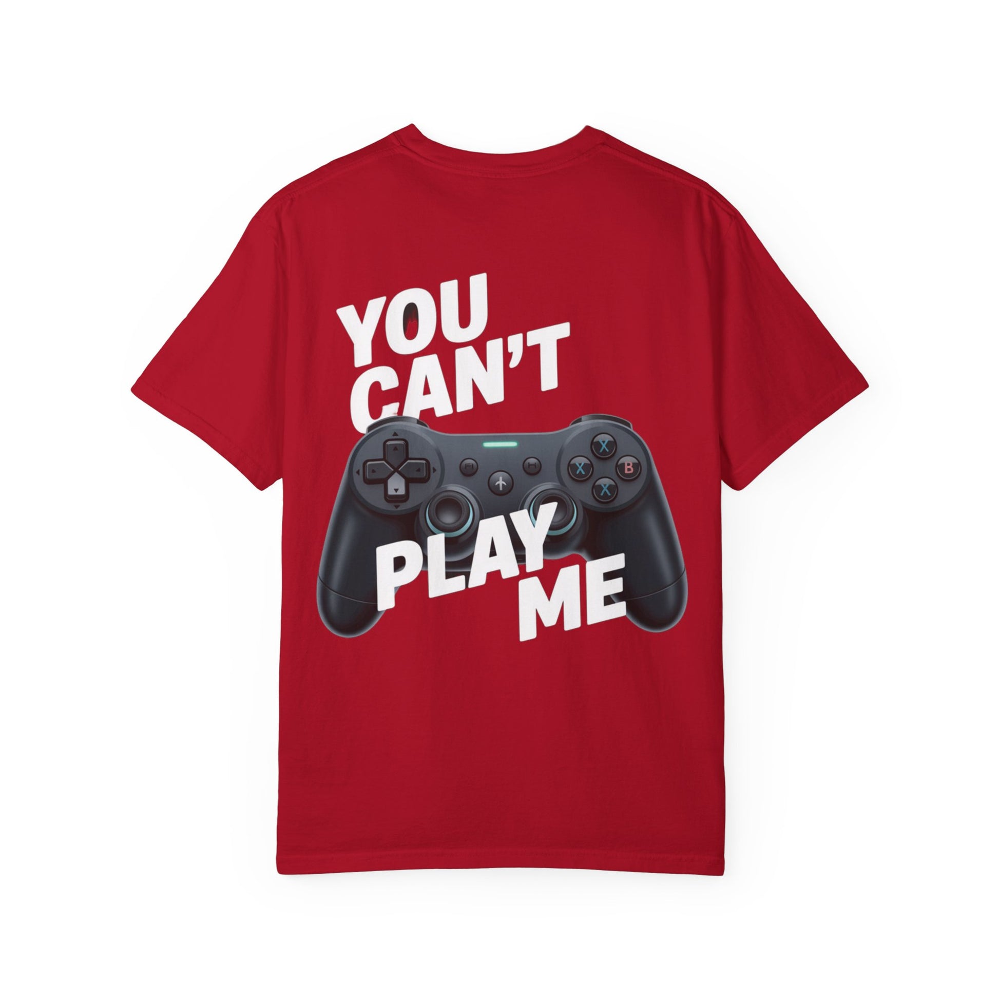 T-Shirt - 'You can't play me' Unisex Garment-Dyed Tee