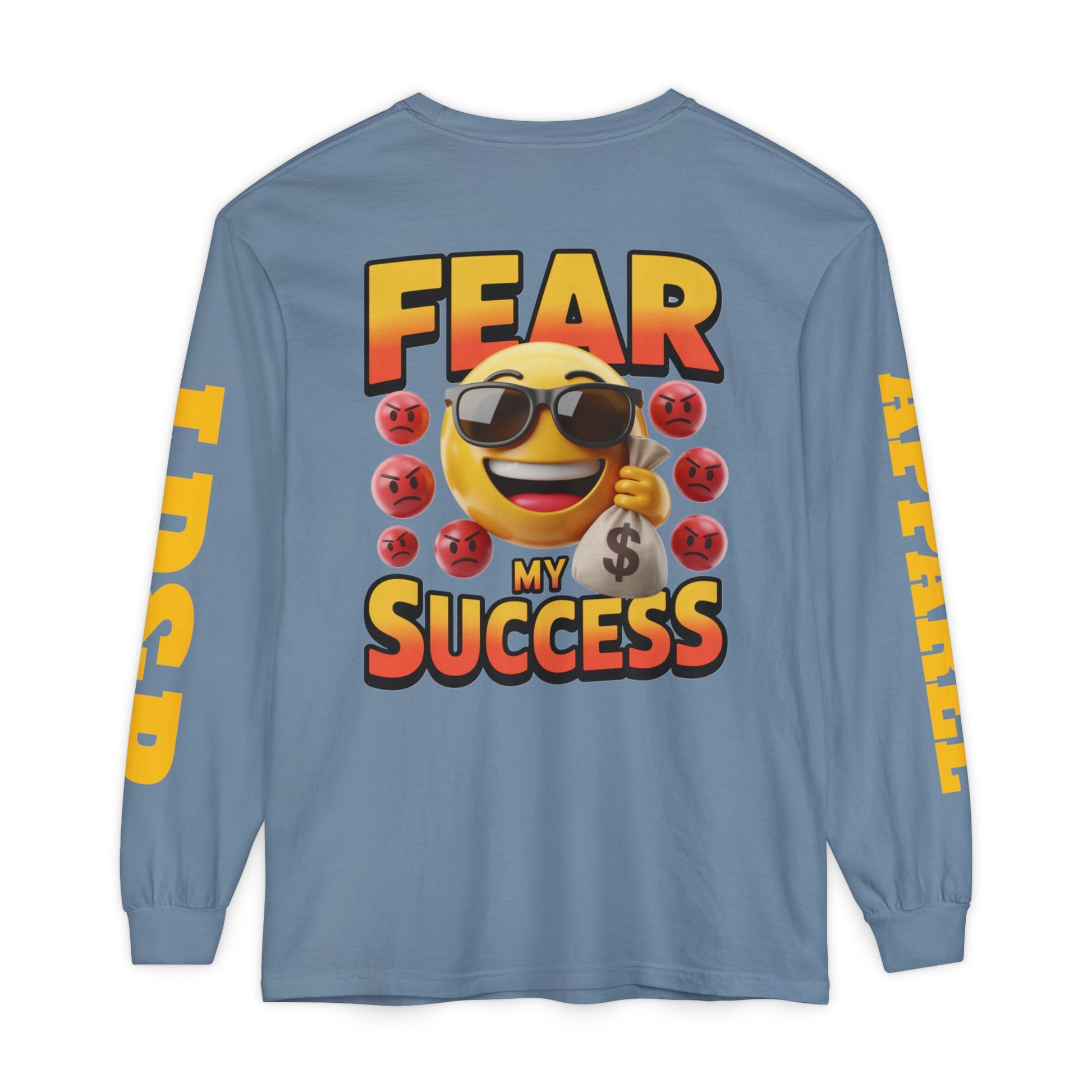 Fear My Success Long Sleeve T-Shirt
