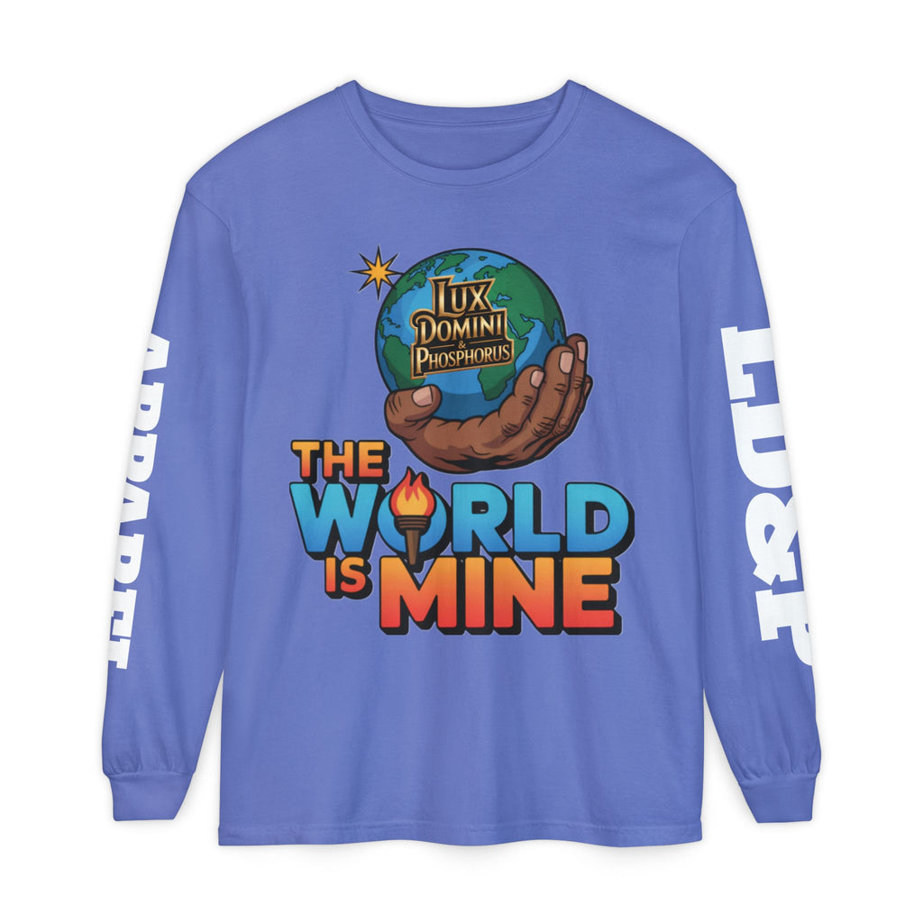 The World Is Mine Long Sleeve T-Shirt
