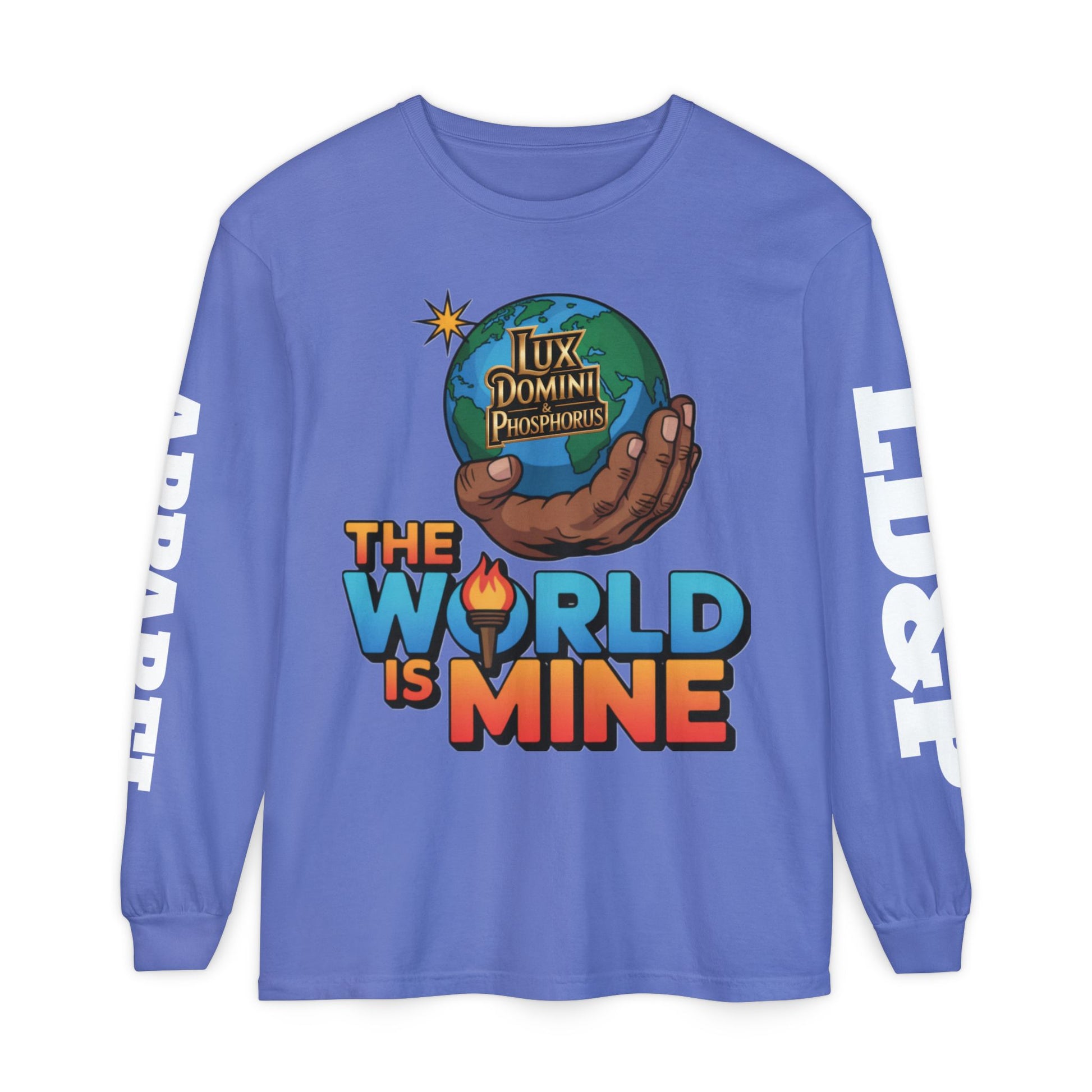 The World Is Mine Long Sleeve T-Shirt