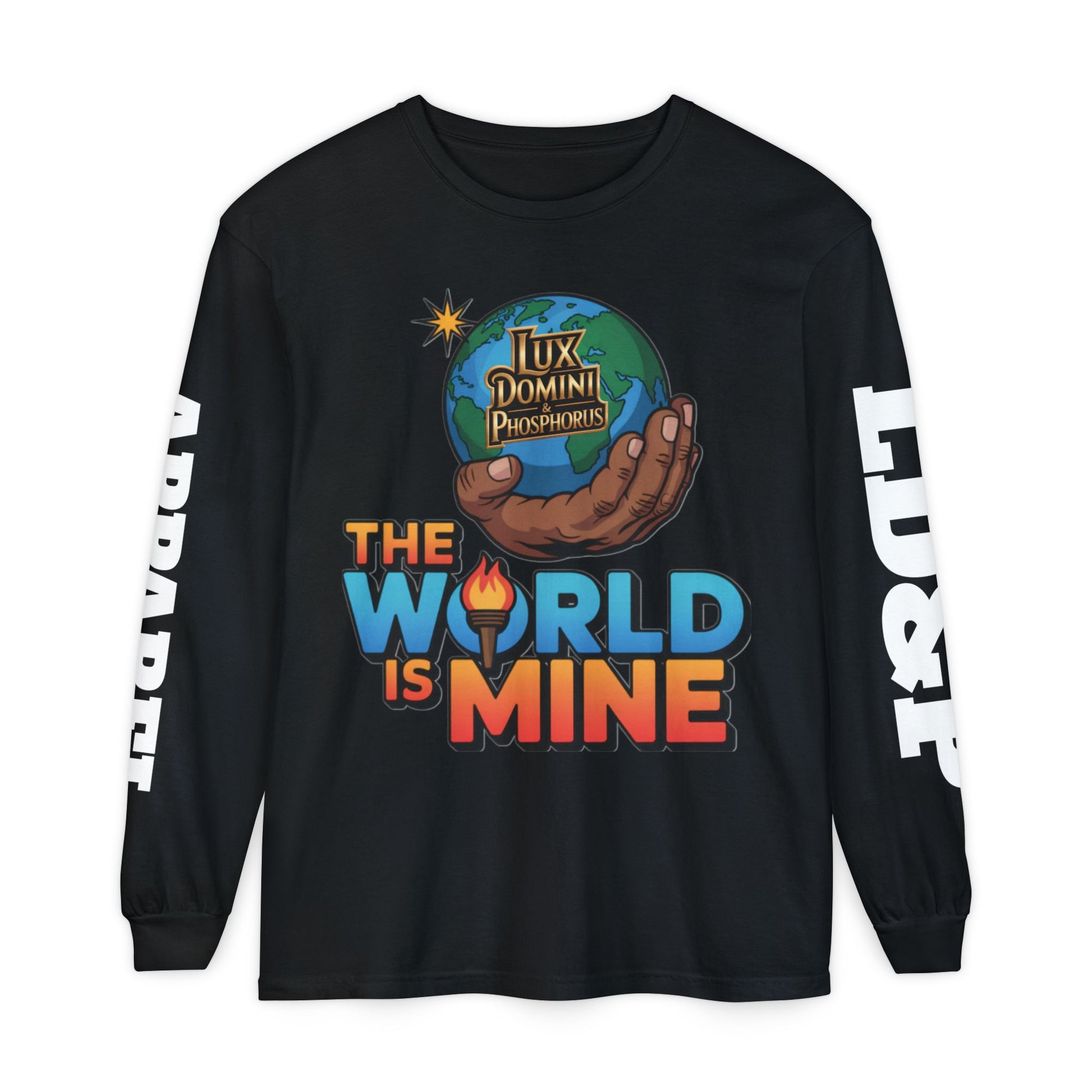 The World Is Mine Long Sleeve T-Shirt