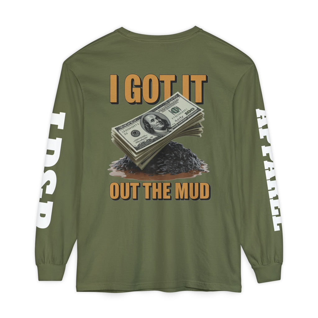 I Got It Out The Mud Long Sleeve T-Shirt LD&P APPAREL DESIGN