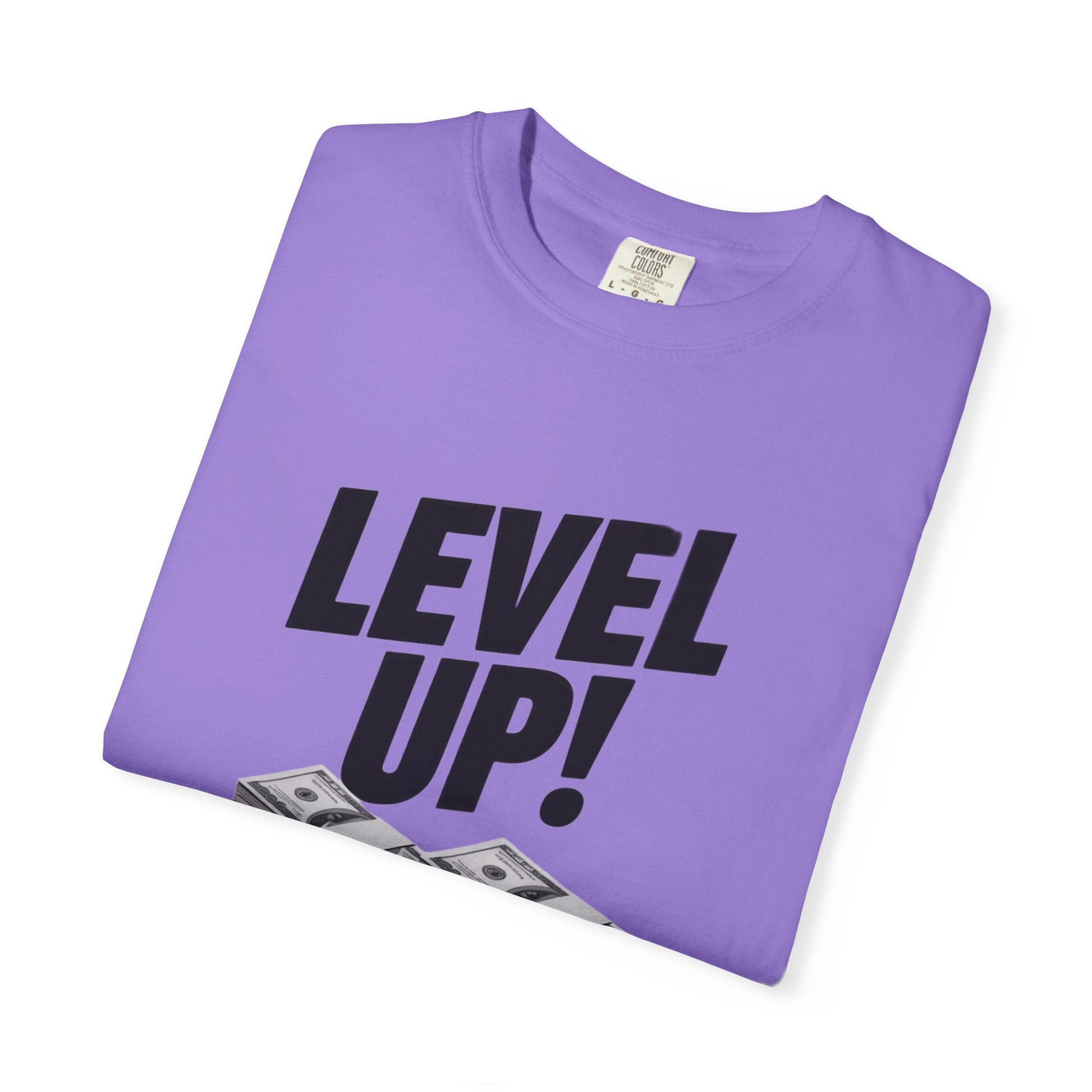 Garment-Dyed T-shirt Level Up Design