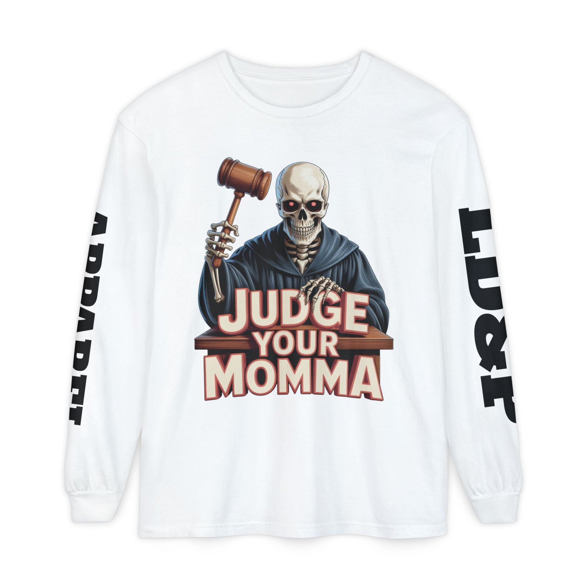 Judge Your Momma Long Sleeve T-Shirt