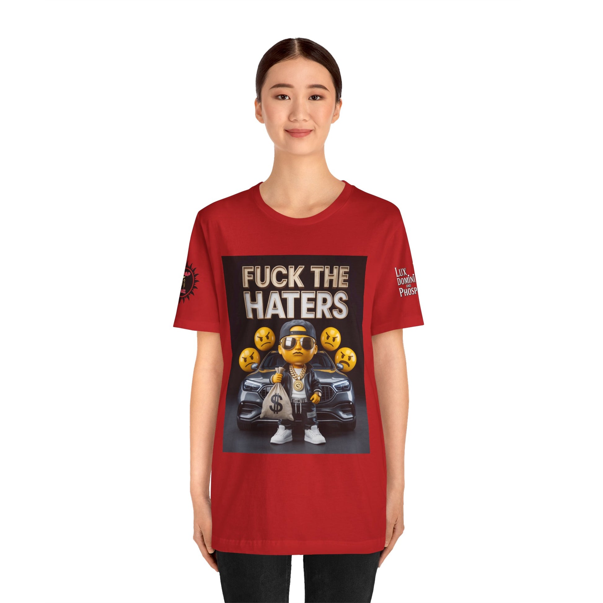 Fuck the Haters Unisex Tee - Bold Graphic Motivational Shirt