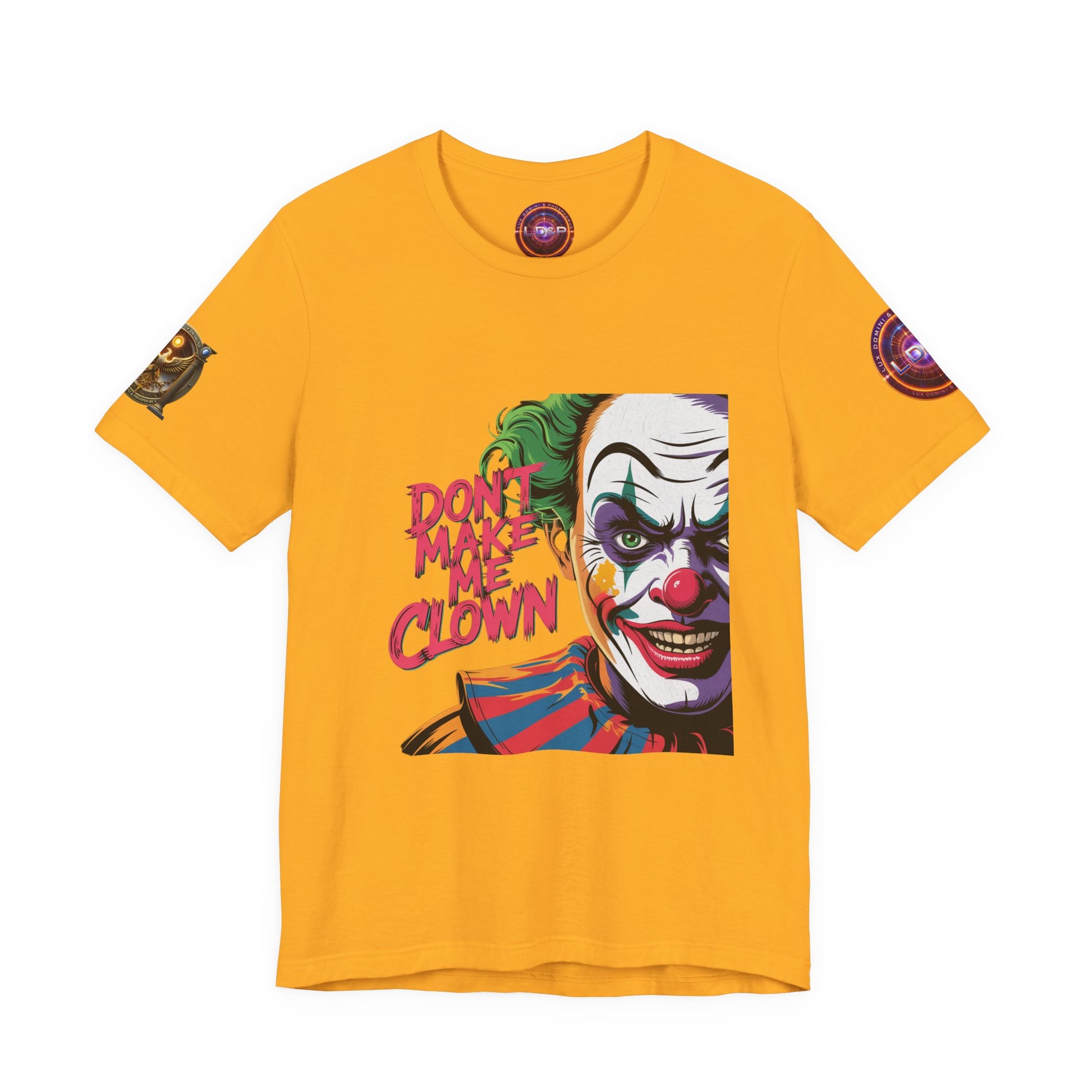 Clown Tee - Don't make me clown - Unisex T-Shirt