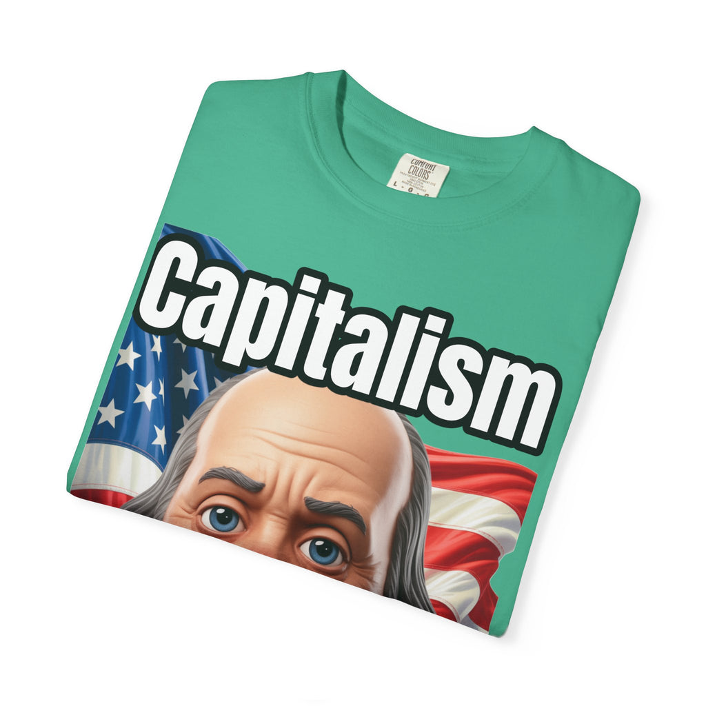 Garment-Dyed T-shirt capitalism is Gangsta