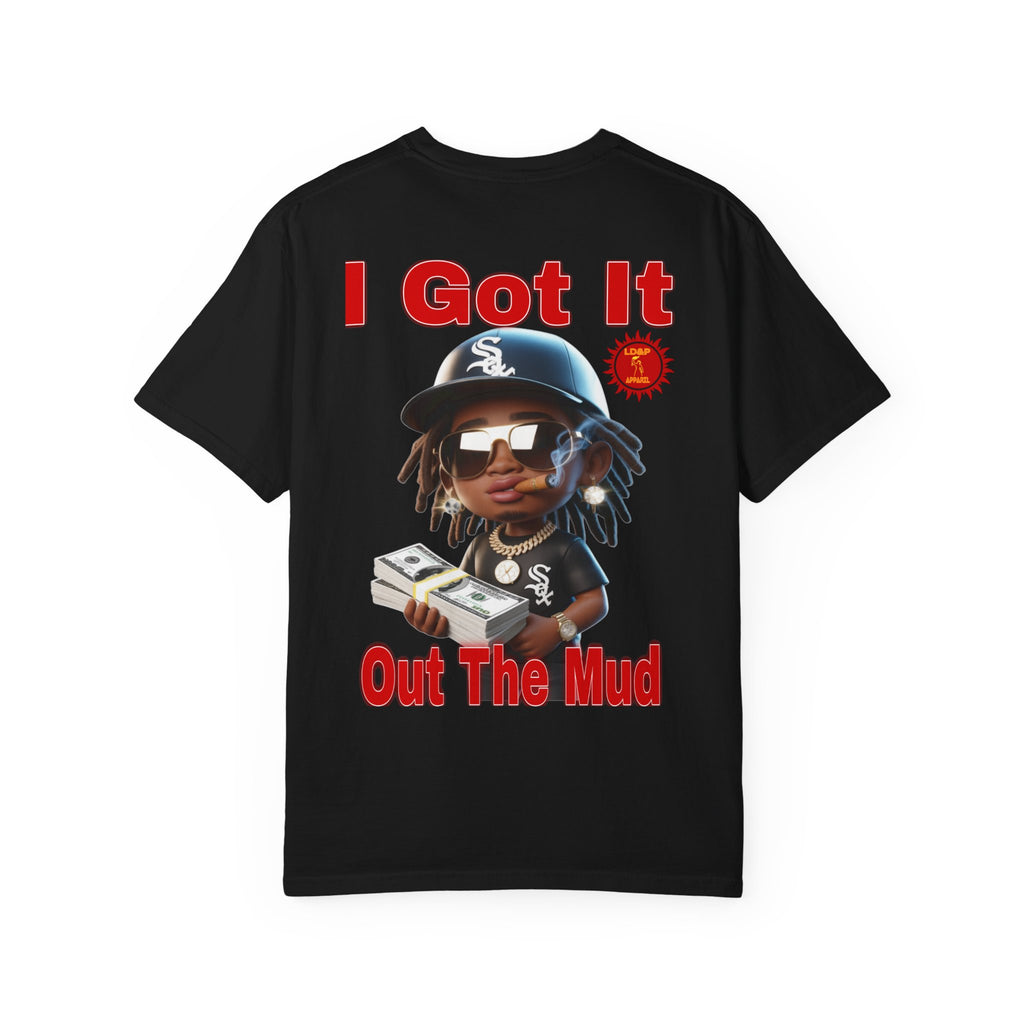 T-Shirt Out The Mud Hustler - Unisex Garment-Dyed