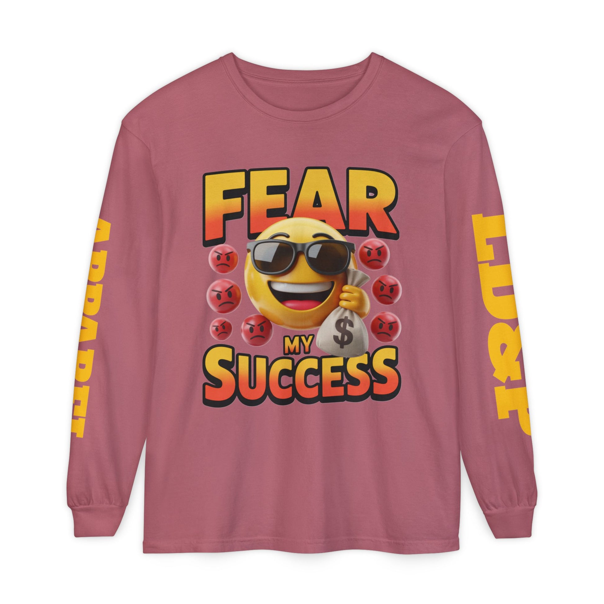 Fear My Success Long Sleeve T-Shirt