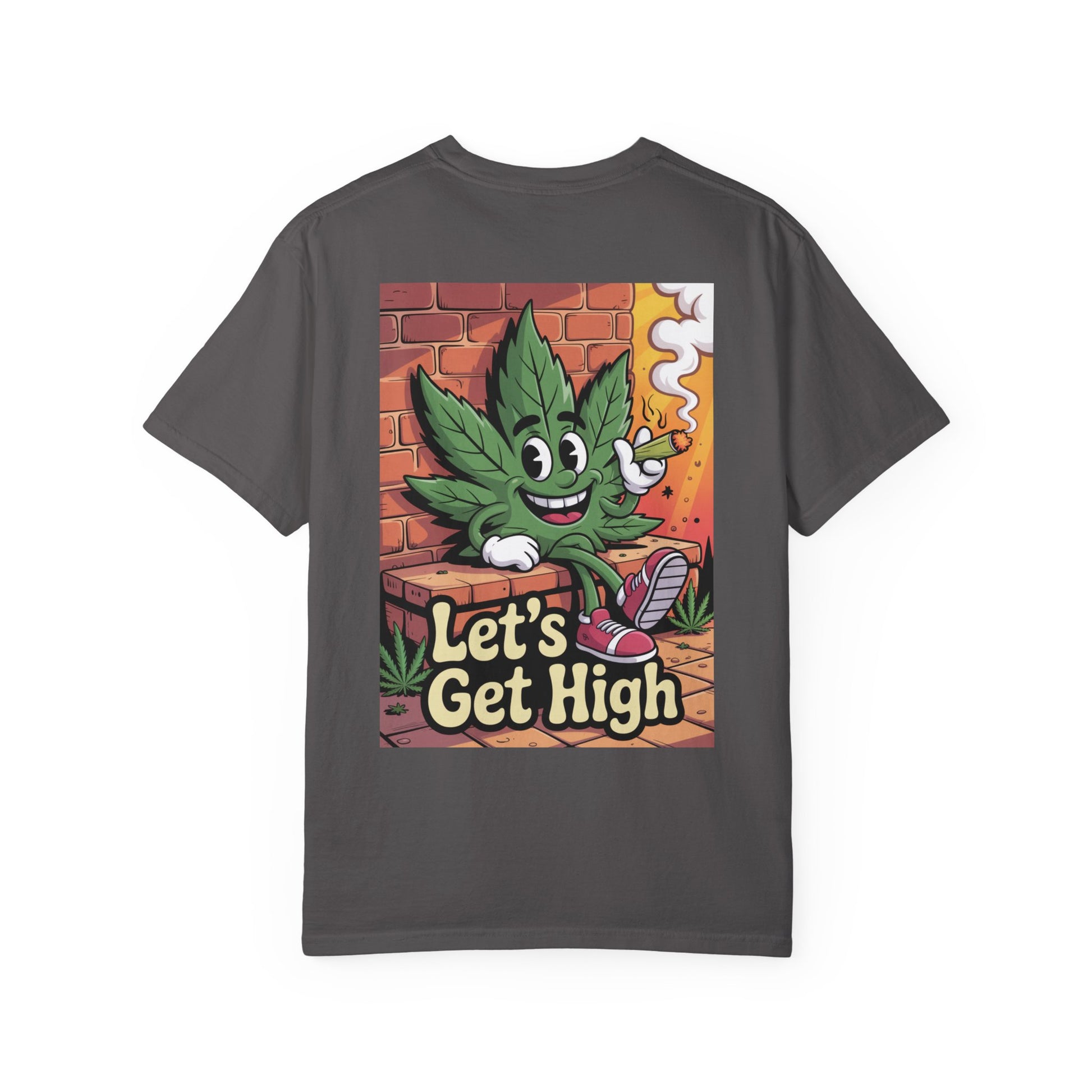 Garment-Dyed T-shirt Let's Get High Unisex Tee
