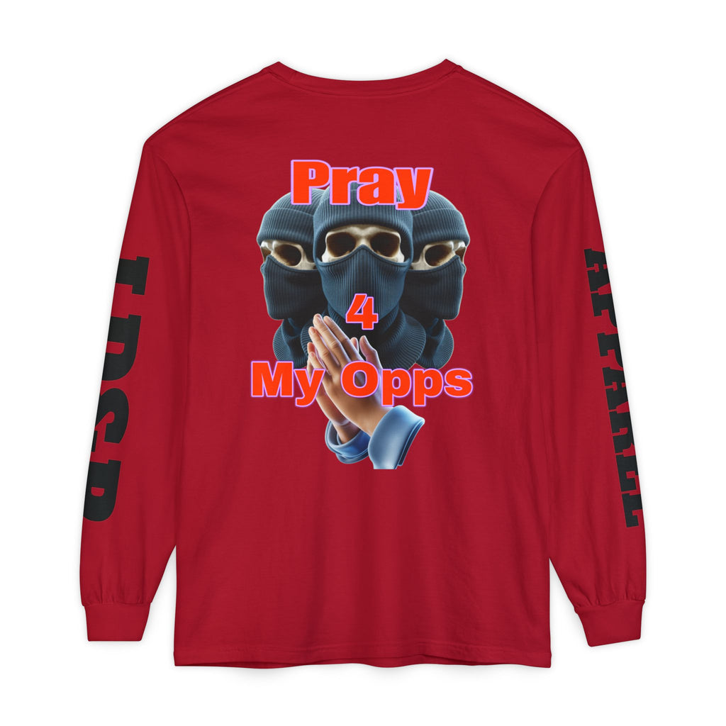 Pray 4 My Opps Long Sleeve T-Shirt - Bad Temper Design