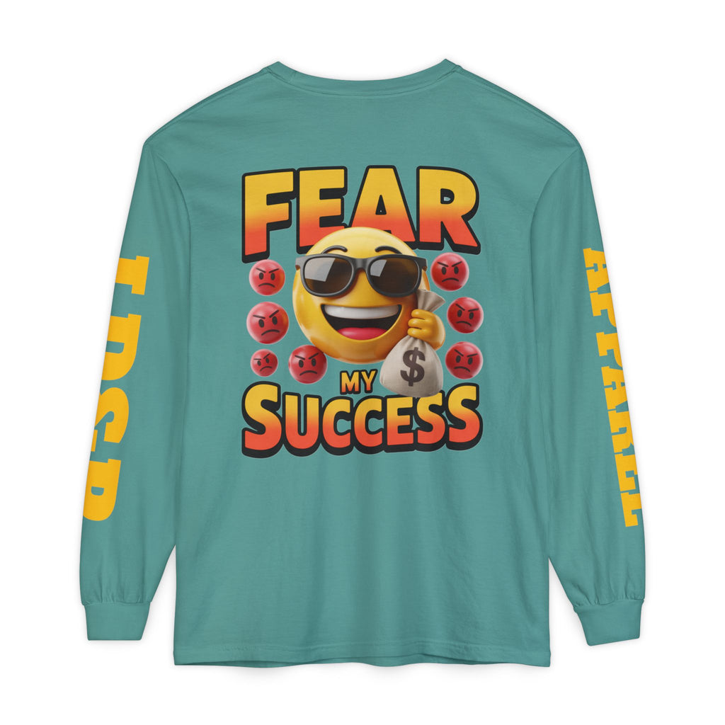 Fear My Success Long Sleeve T-Shirt