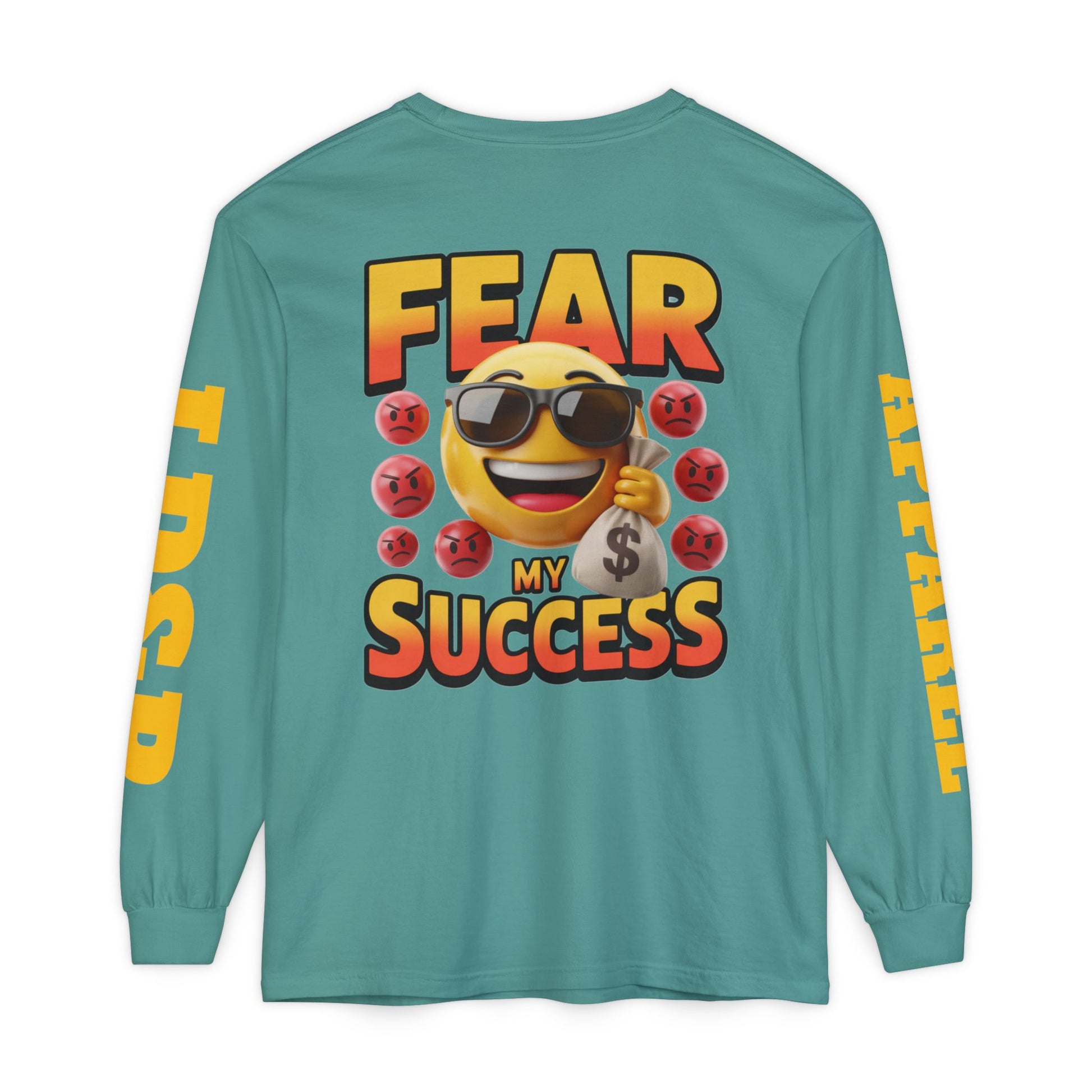 Fear My Success Long Sleeve T-Shirt