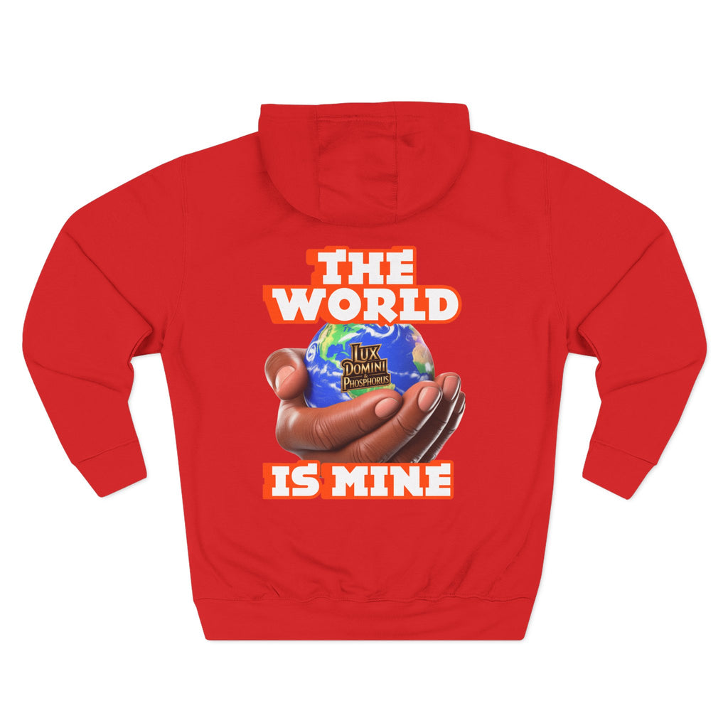 Hoodie - Lux Domini and Phosphorus The World Is Mine Design