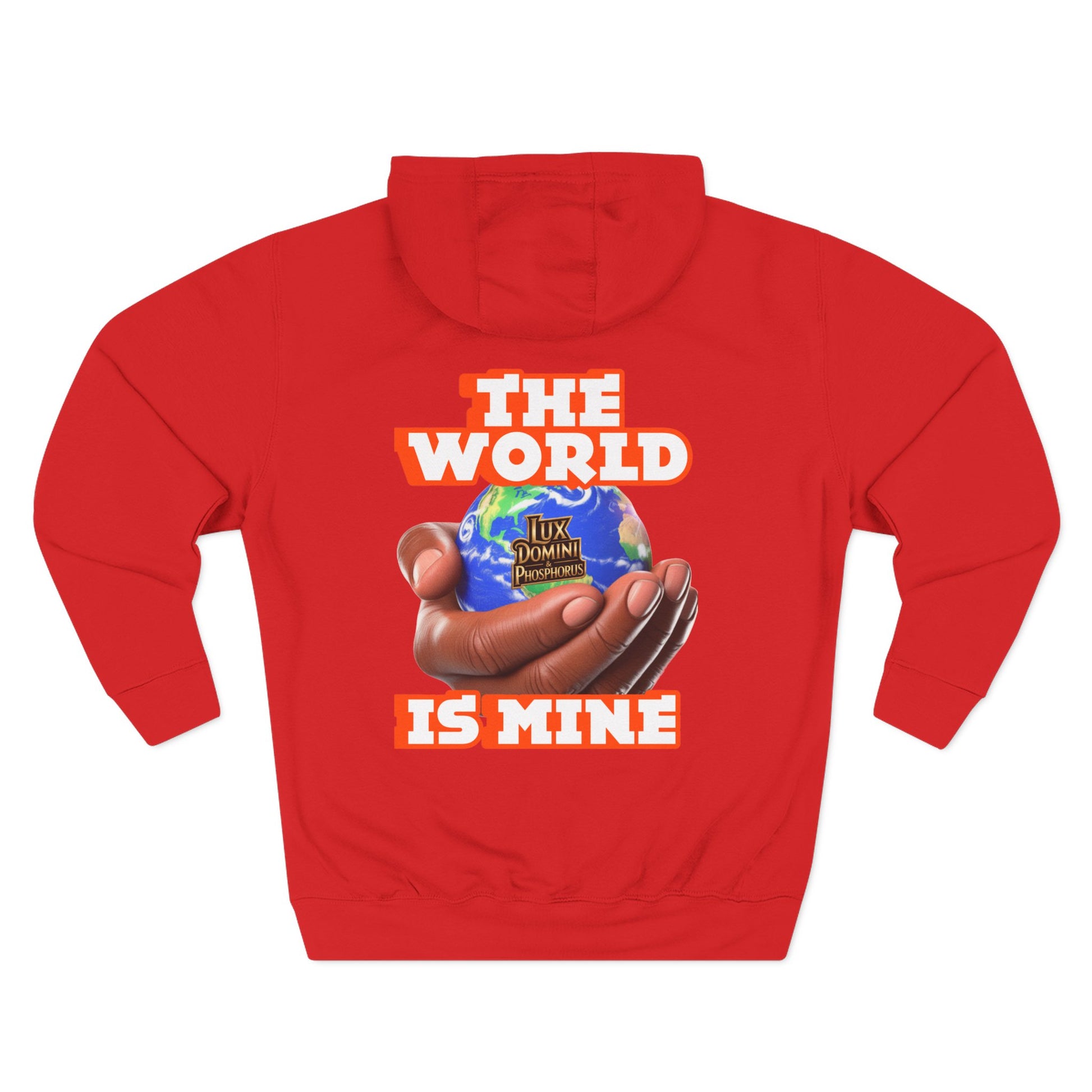Hoodie - Lux Domini and Phosphorus The World Is Mine Design