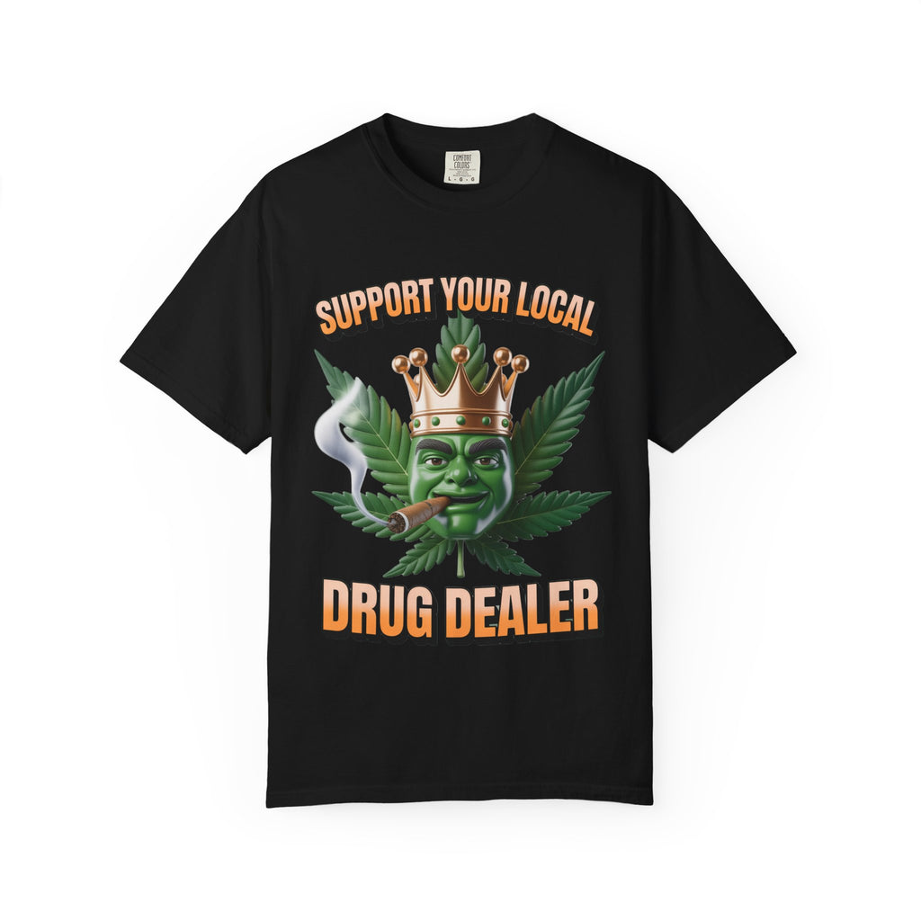 Drug Dealer Support Unisex T-shirt