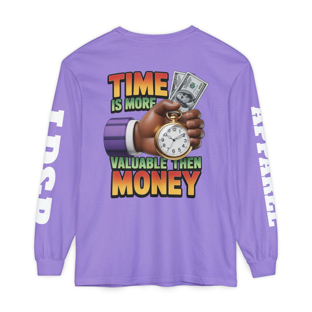 Time is more valuable than money Long Sleeve T-Shirt