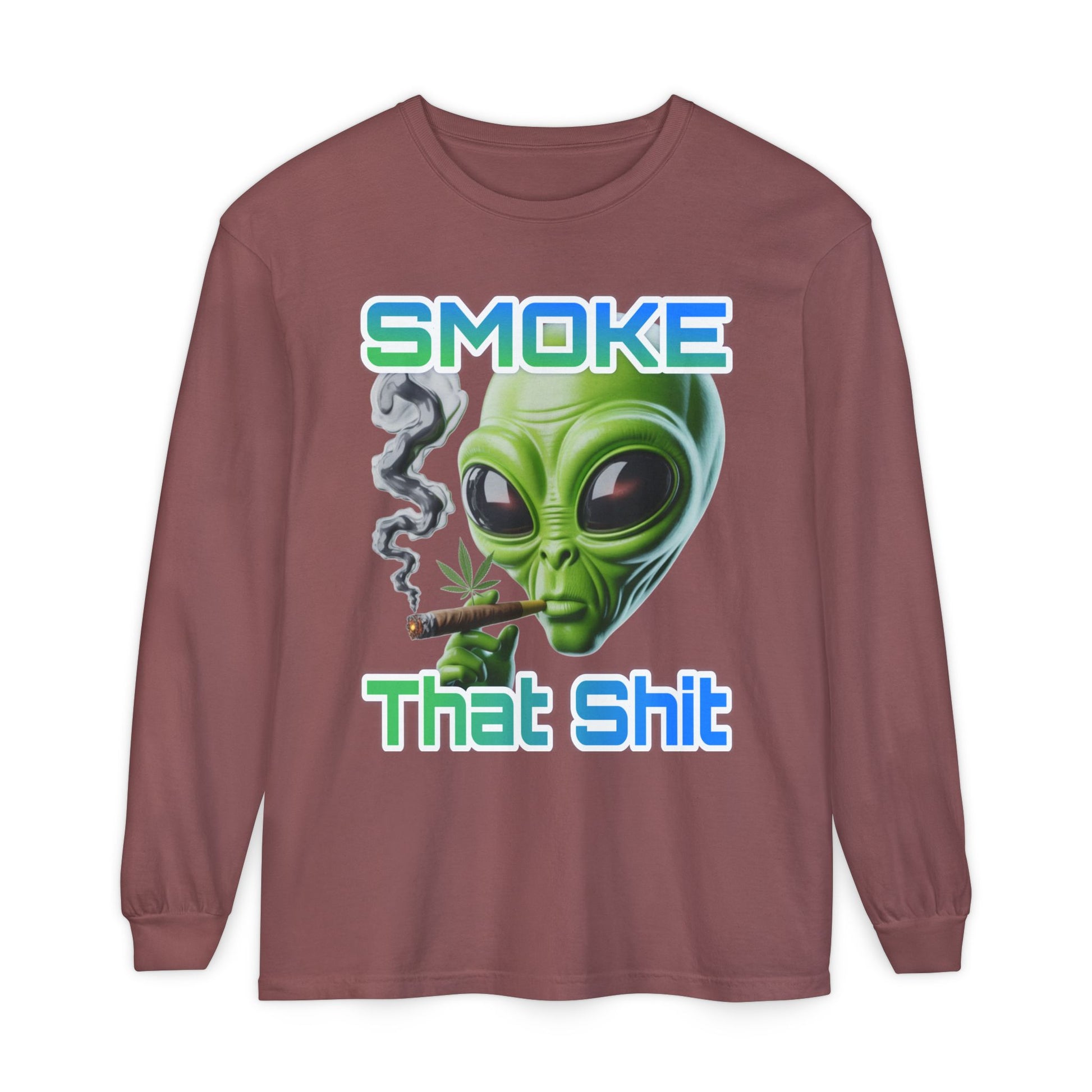 Smoke that Unisex Long Sleeve T-Shirt