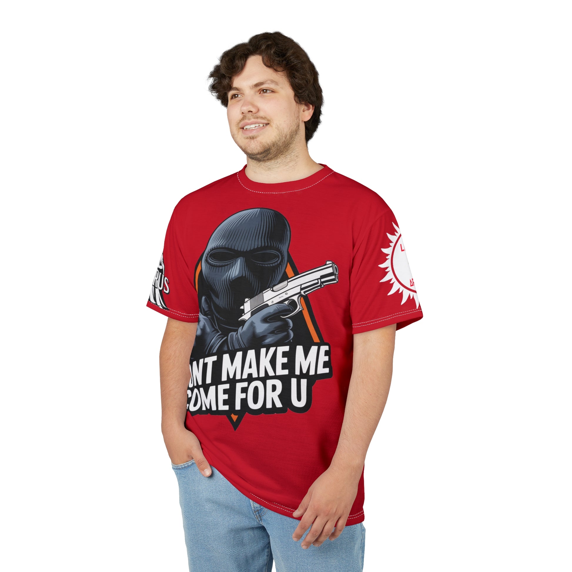 Dont Make Me come for you - Lux Domini and Phosphorus LD&P Apparel Design