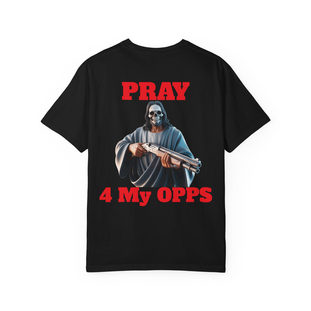 Pray for my opps T-shirt