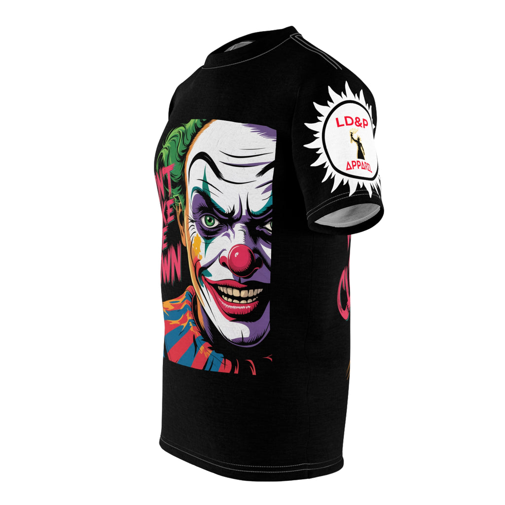 Dont Make Me Clown Unisex Tee - Lux Domini and Phosphorus LD&P Apparel Design