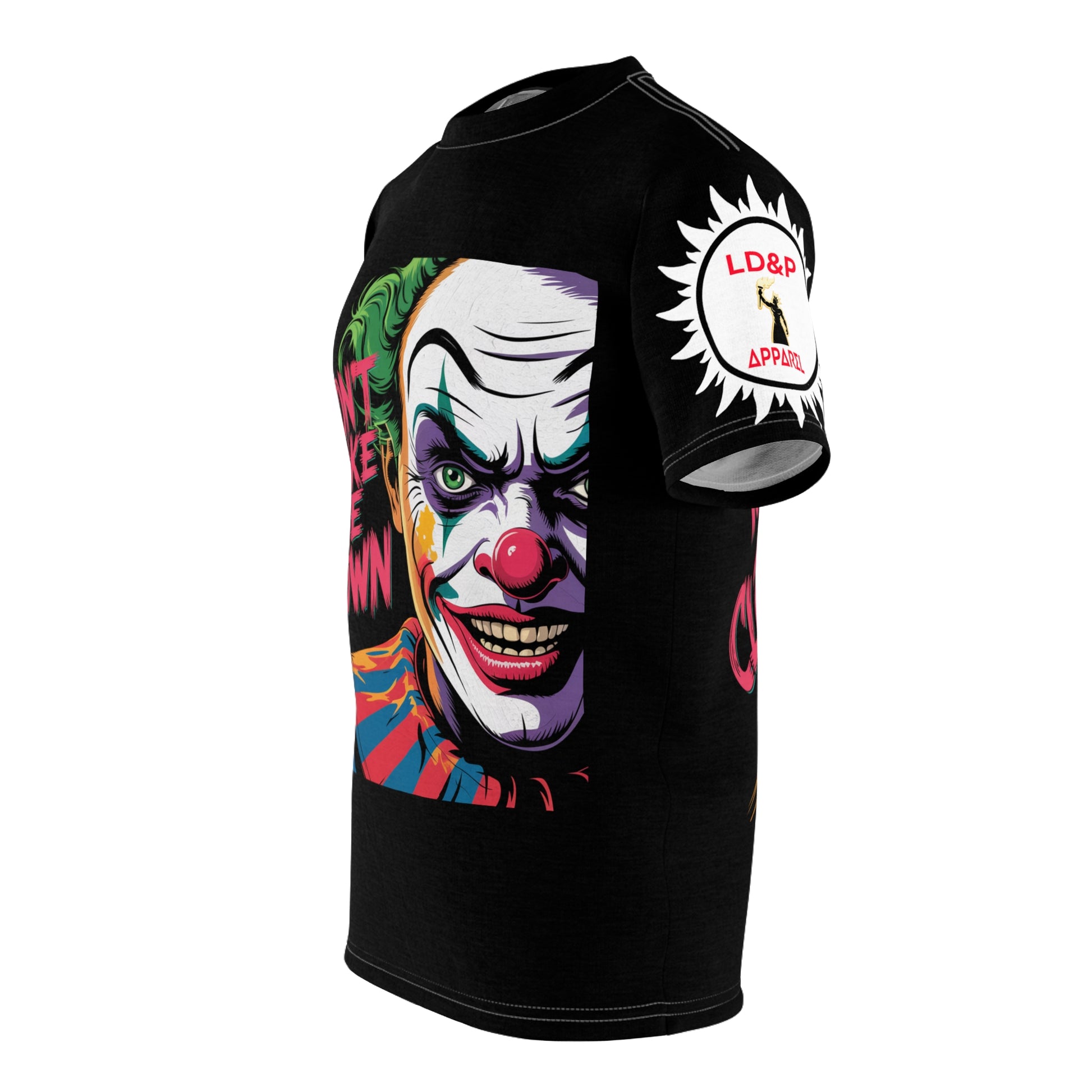 Dont Make Me Clown Unisex Tee - Lux Domini and Phosphorus LD&P Apparel Design