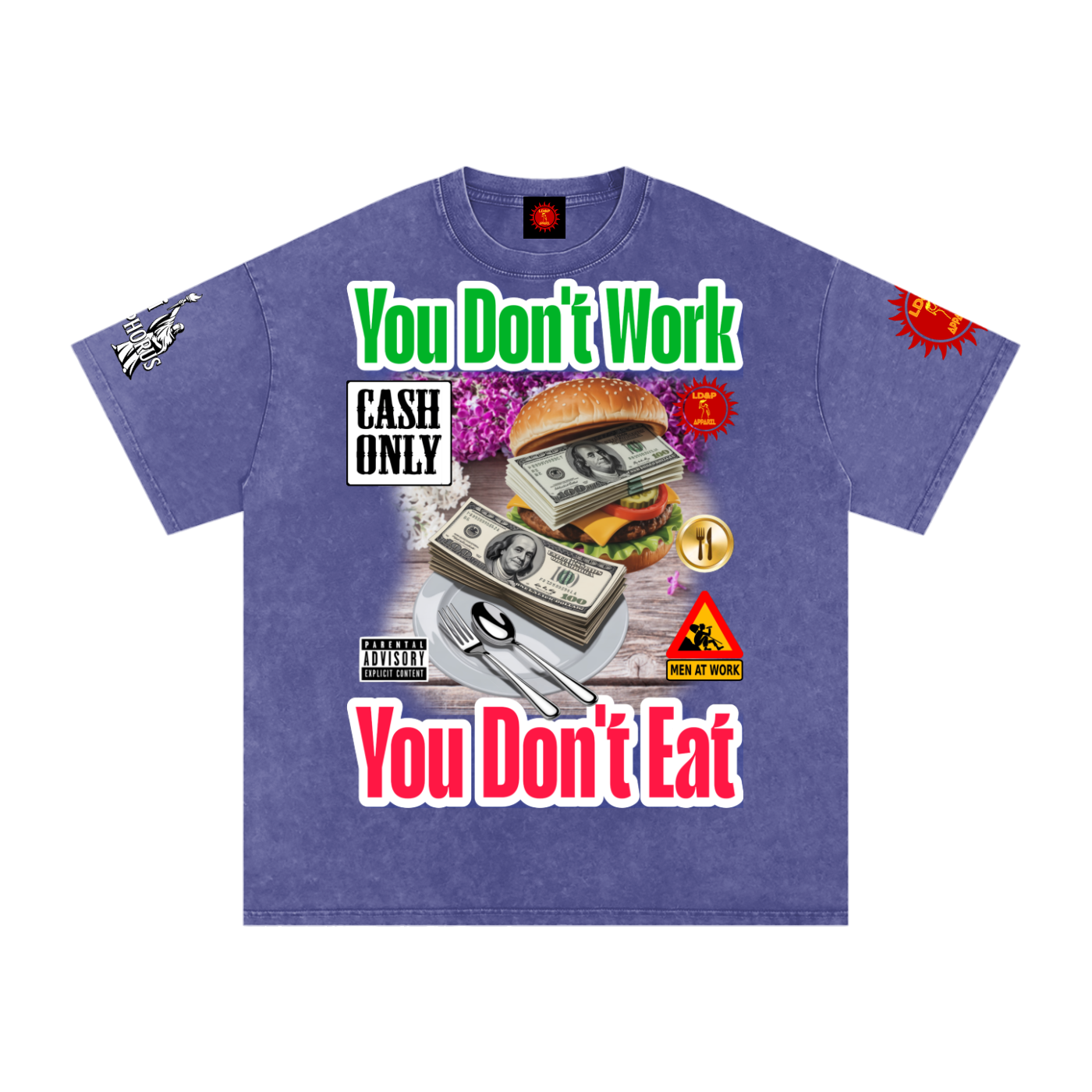 YOU DON'T  WORK YOU DONT EAT Snow Washed Oversized Cotton T-Shirt