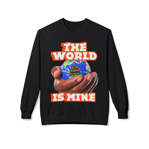 "The World Is Mine" Crewneck Sweatshirt