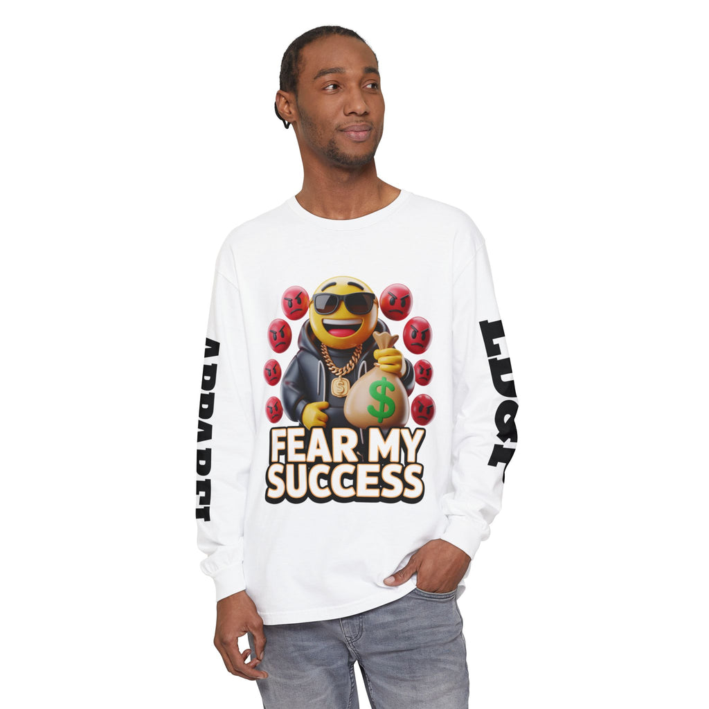 Fear My Success Long Sleeve T-Shirt