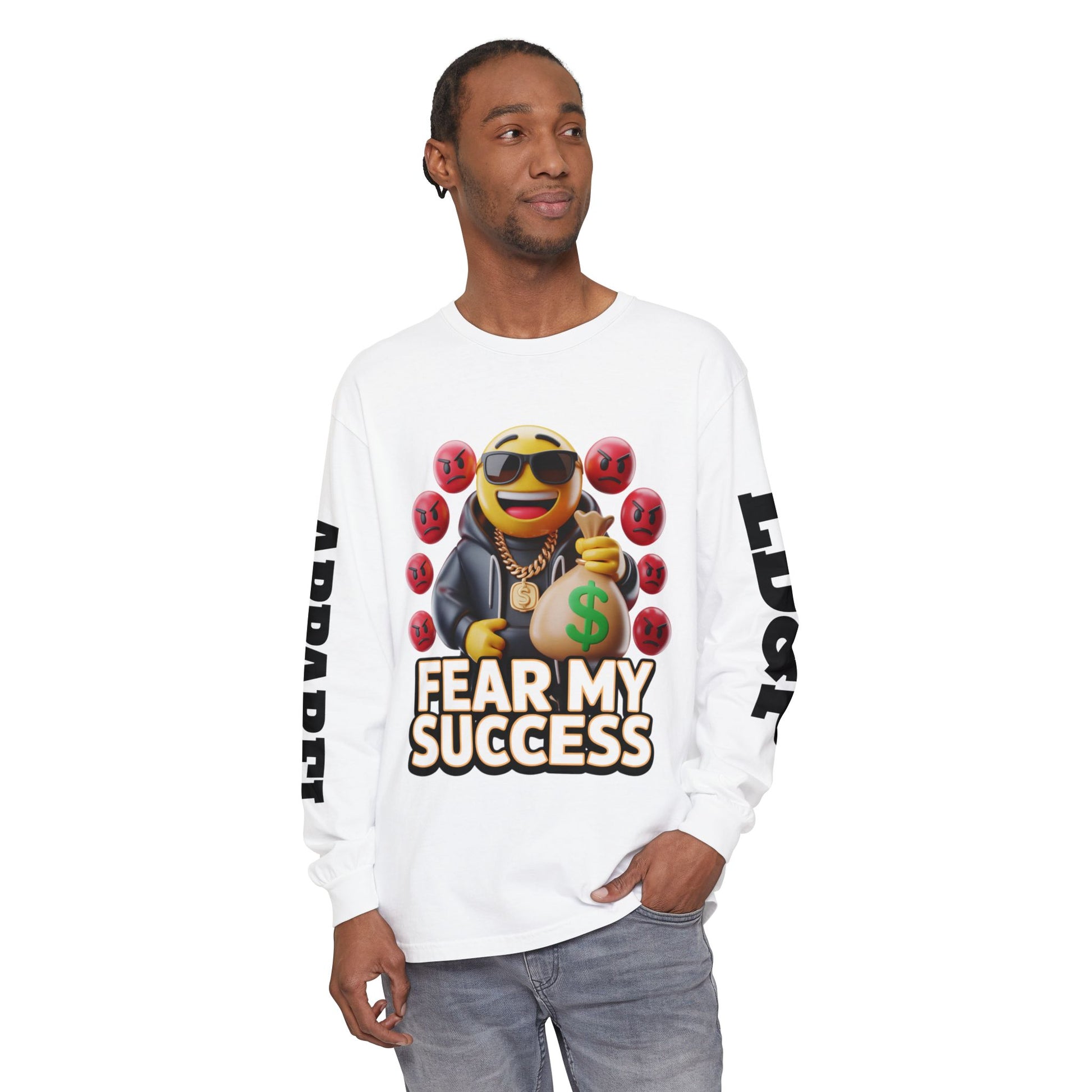 Fear My Success Long Sleeve T-Shirt