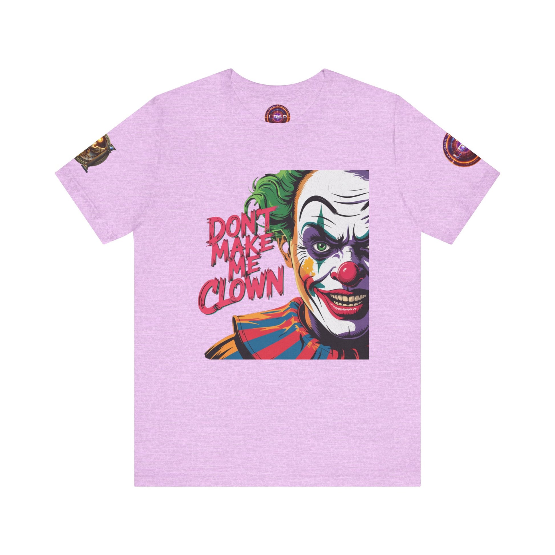 Clown Tee - Don't make me clown - Unisex T-Shirt