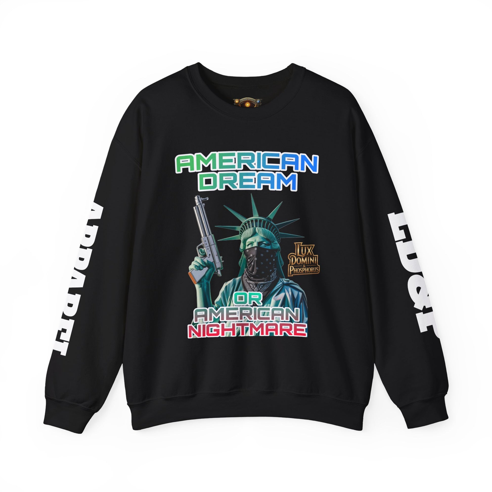 Sweatshirt - American Dream or Nightmare LD&P Apparel Design