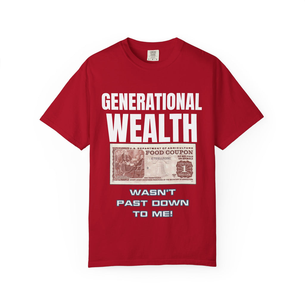 Garment-Dyed T-shirt Generational Wealth Tee