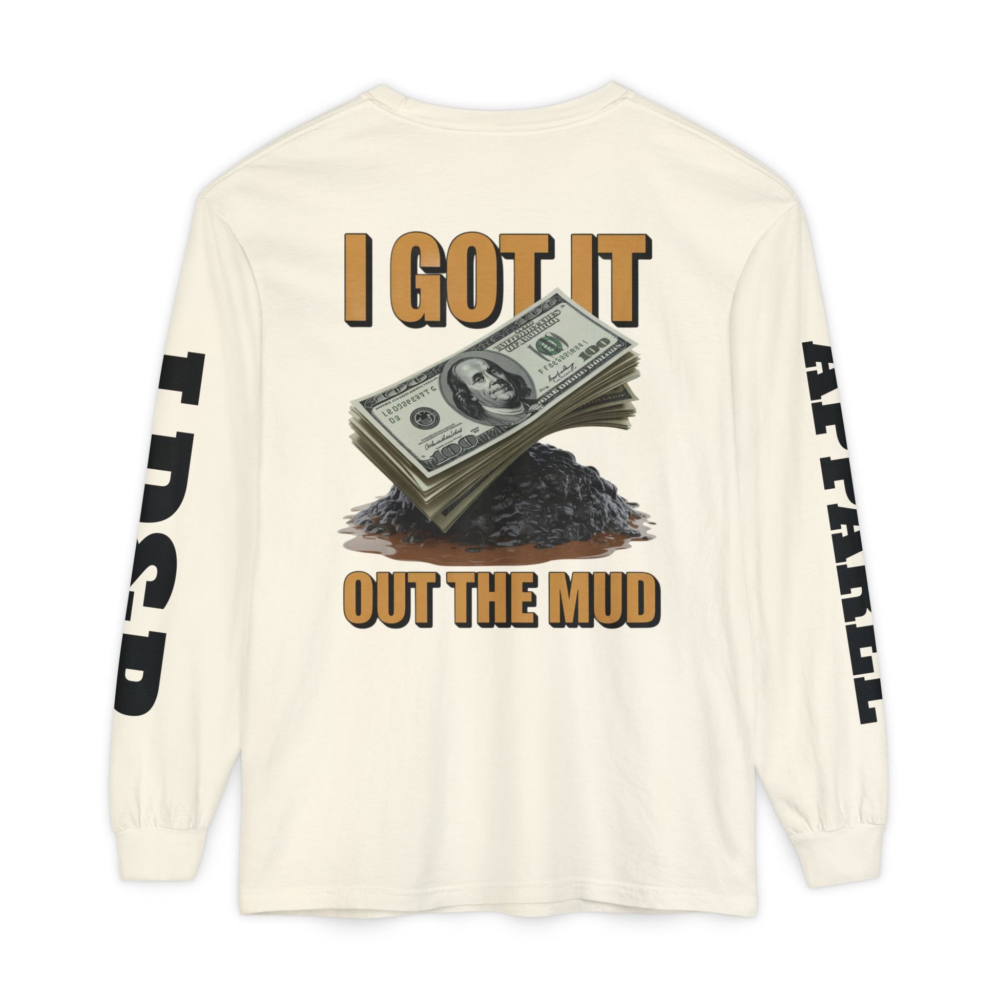 I Got It Out The Mud Long Sleeve T-Shirt LD&P APPAREL DESIGN