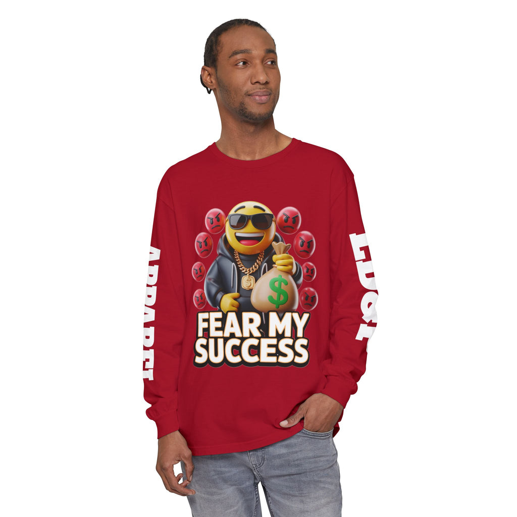 Fear My Success Long Sleeve T-Shirt