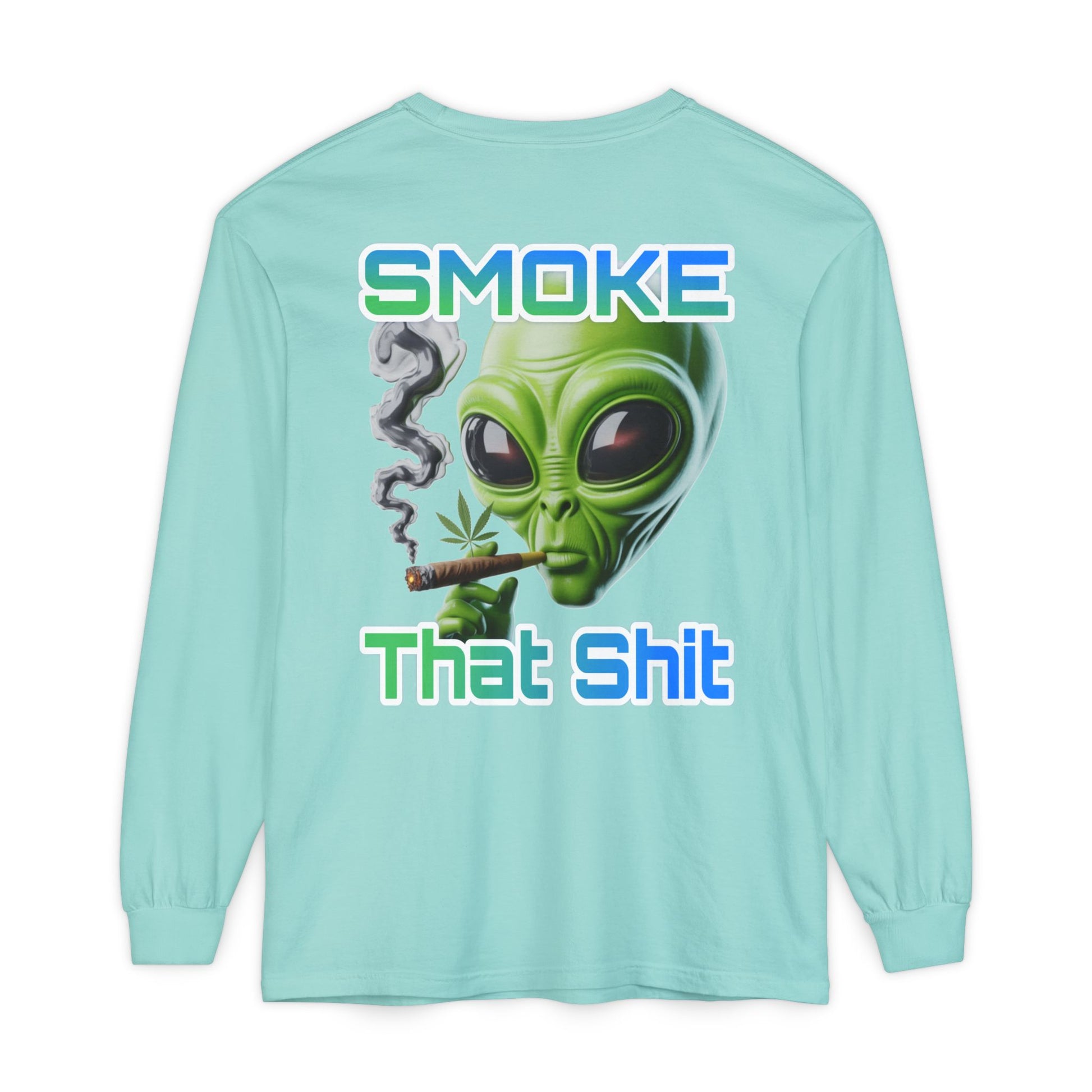 Smoke that Unisex Long Sleeve T-Shirt