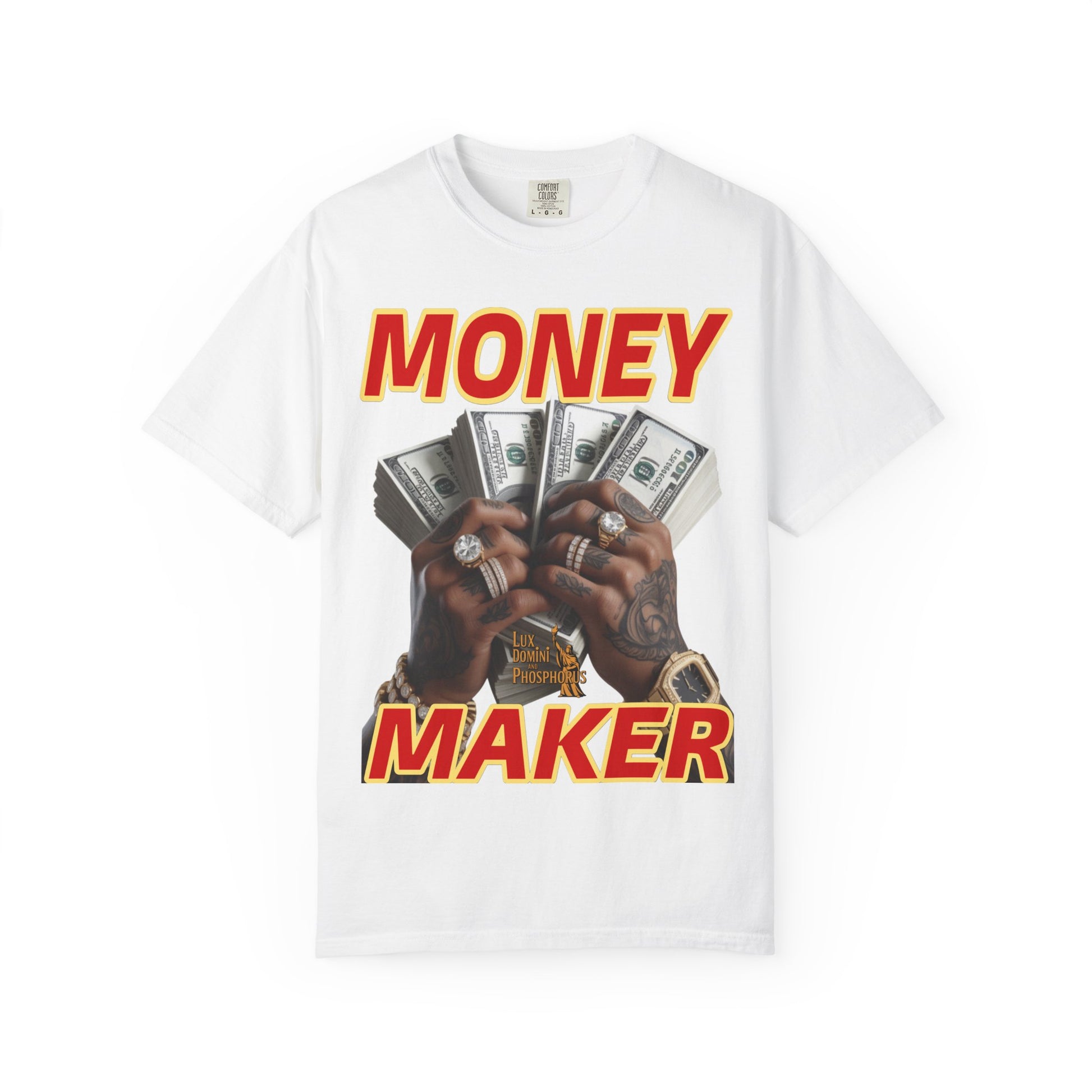 Money Maker T-Shirt - Unisex Garment-Dyed Tee