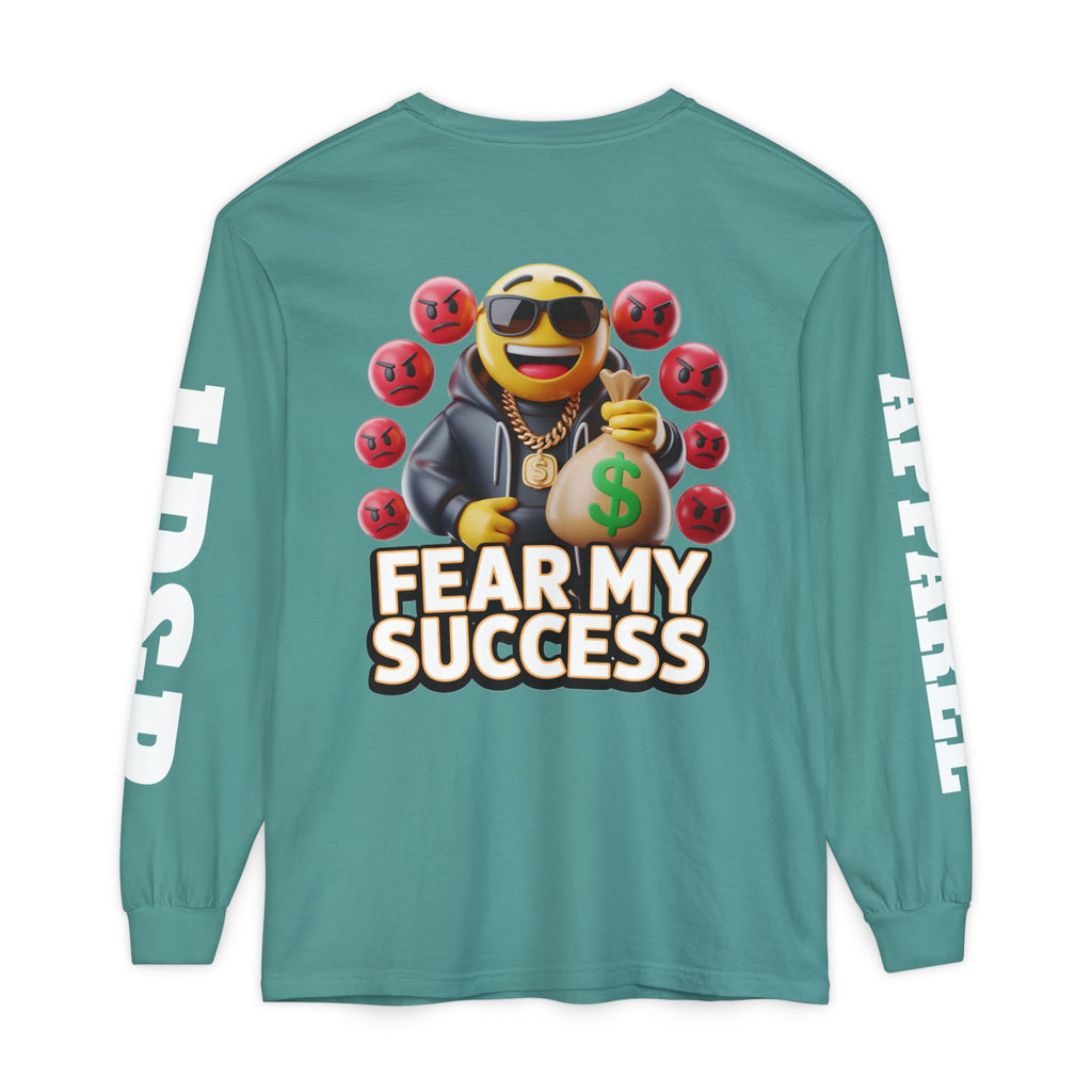 Fear My Success Long Sleeve T-Shirt