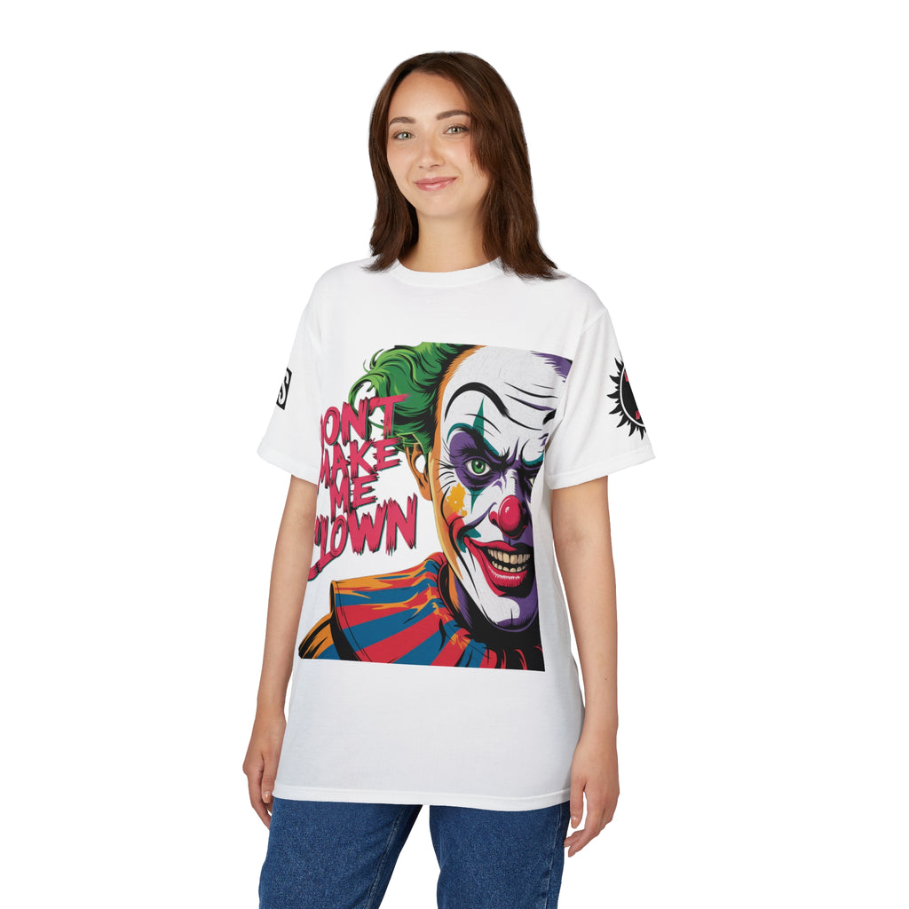 Dont Make Me Clown Unisex Tee -  LD&P Apparel Design white