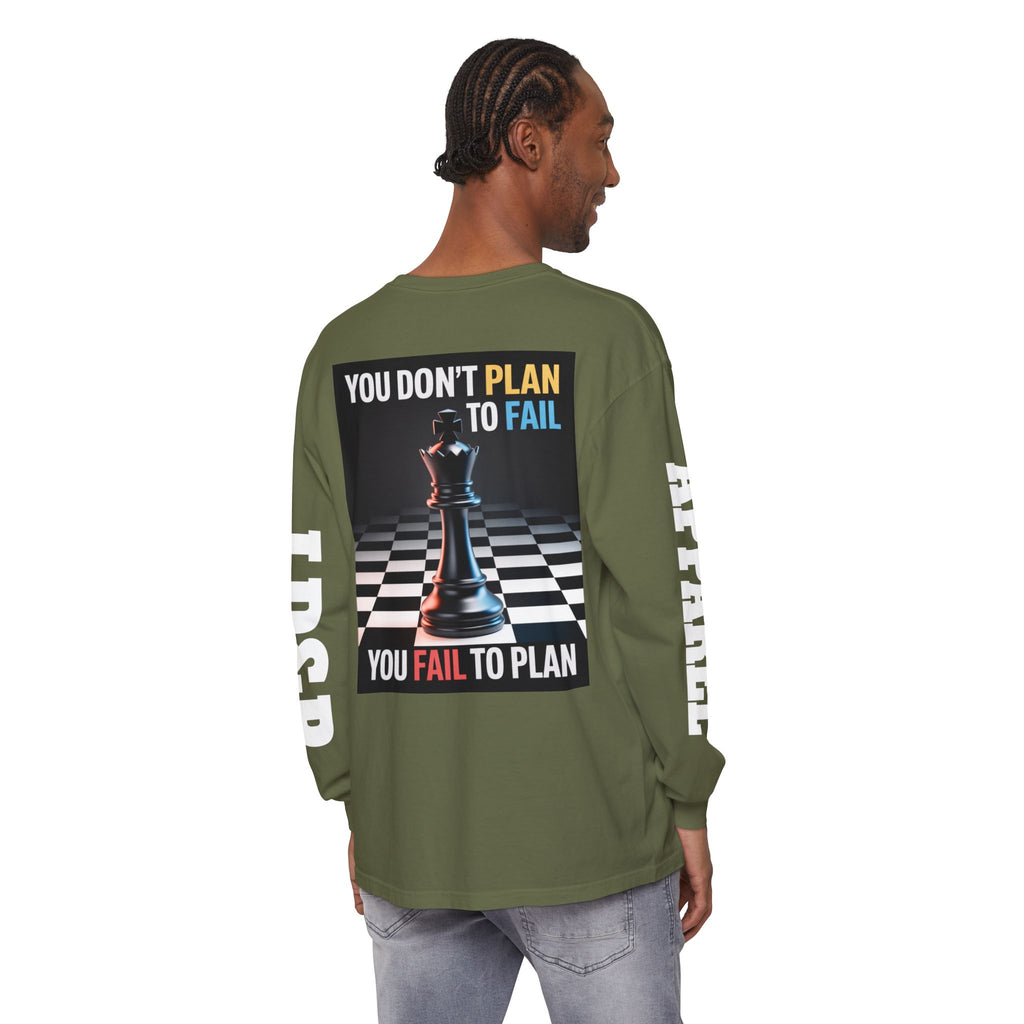 You Don't PlanTo Fail' Long Sleeve T-Shirt