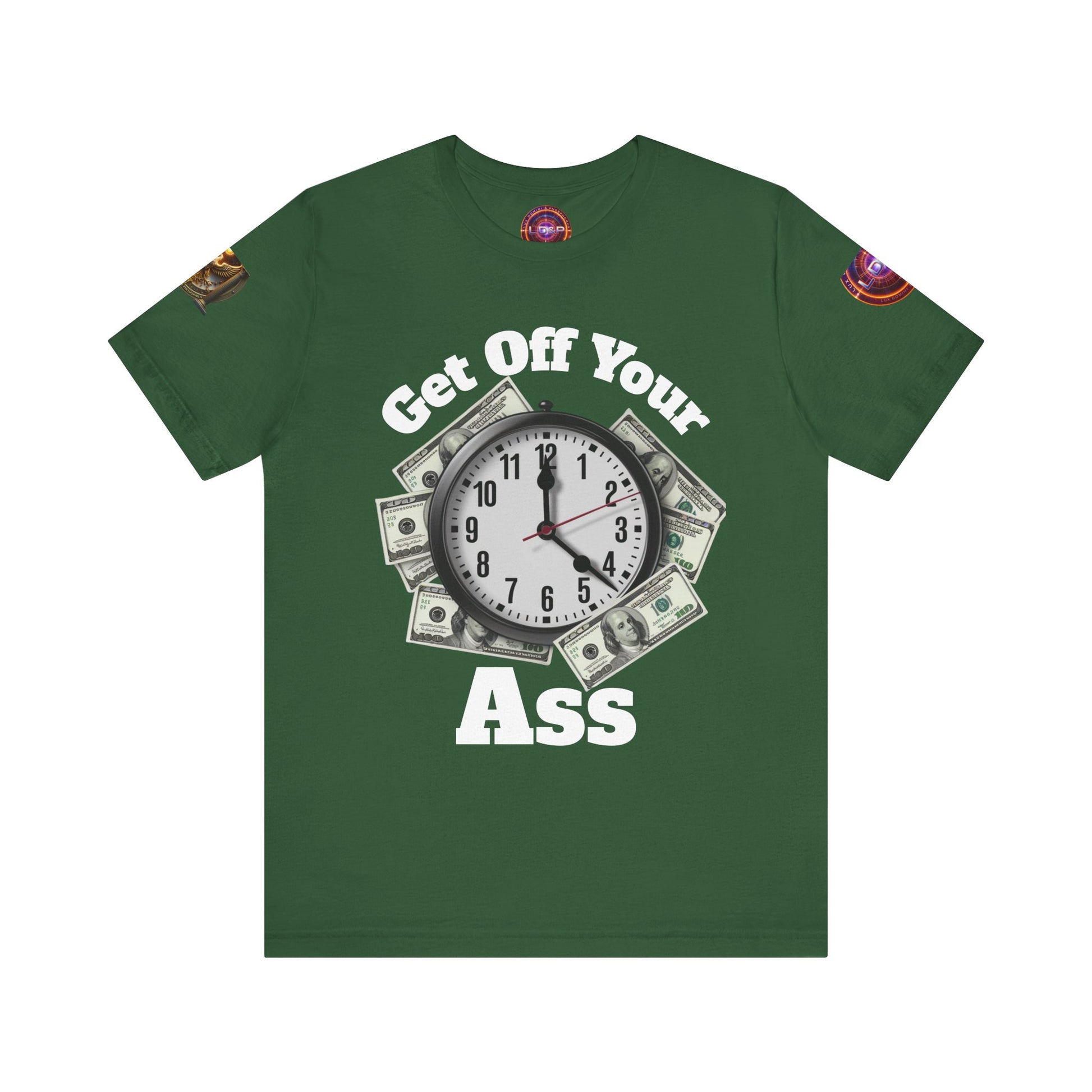 Motivational Unisex Tee - 'Get Off Your Ass'