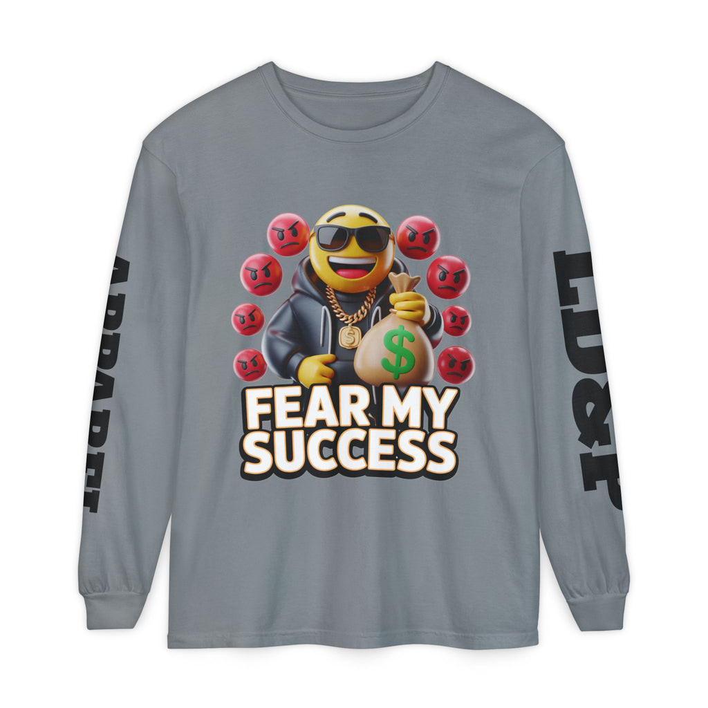 Fear My Success Long Sleeve T-Shirt