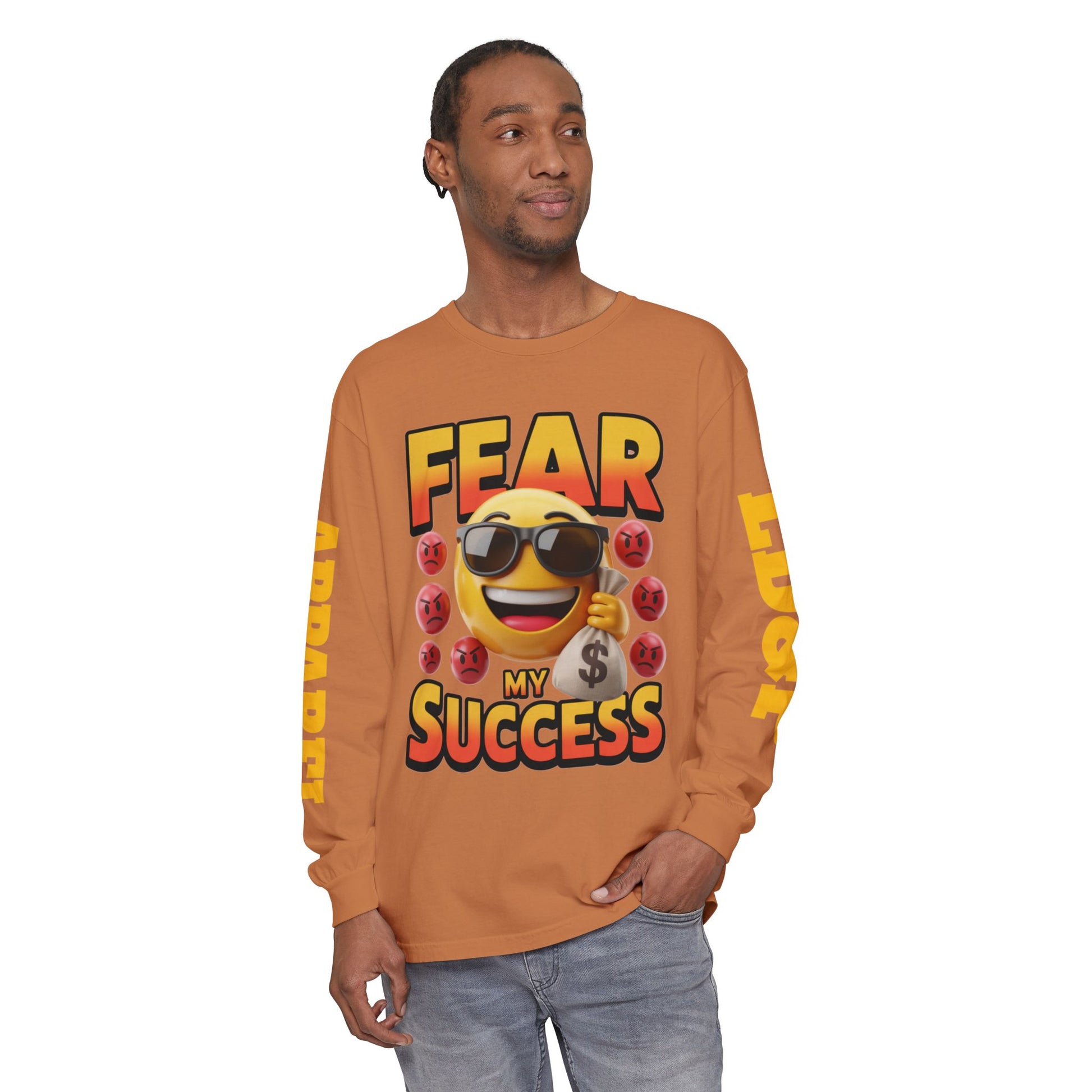 Fear My Success Long Sleeve T-Shirt