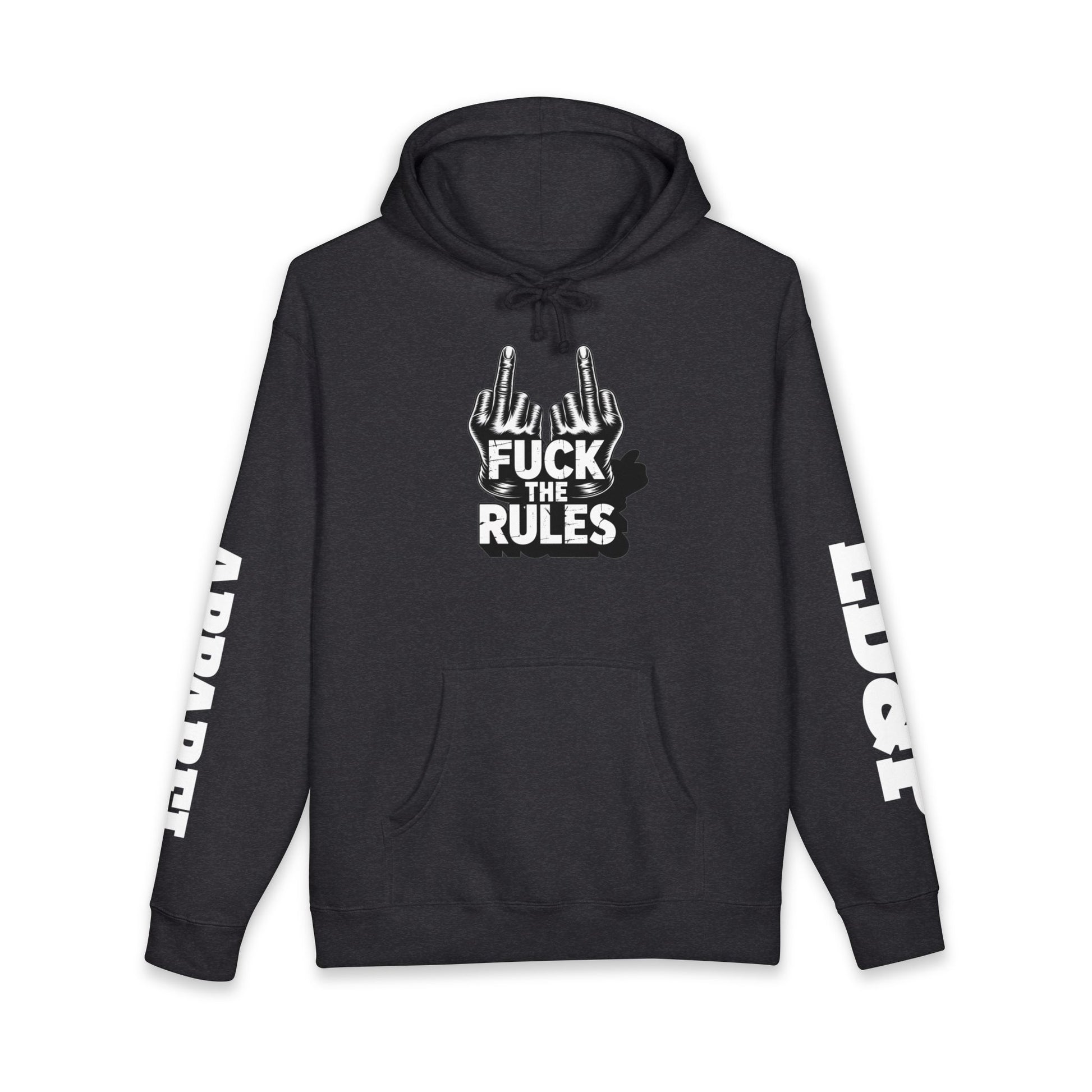 Hooded Sweatshirt - 'Fuck The Rules' Bold Graphic Design