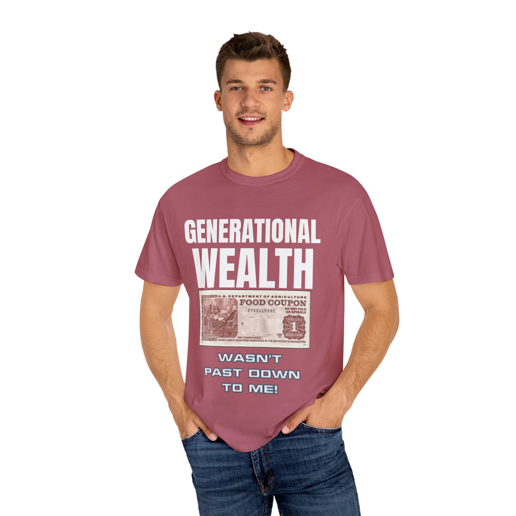 Garment-Dyed T-shirt Generational Wealth Tee