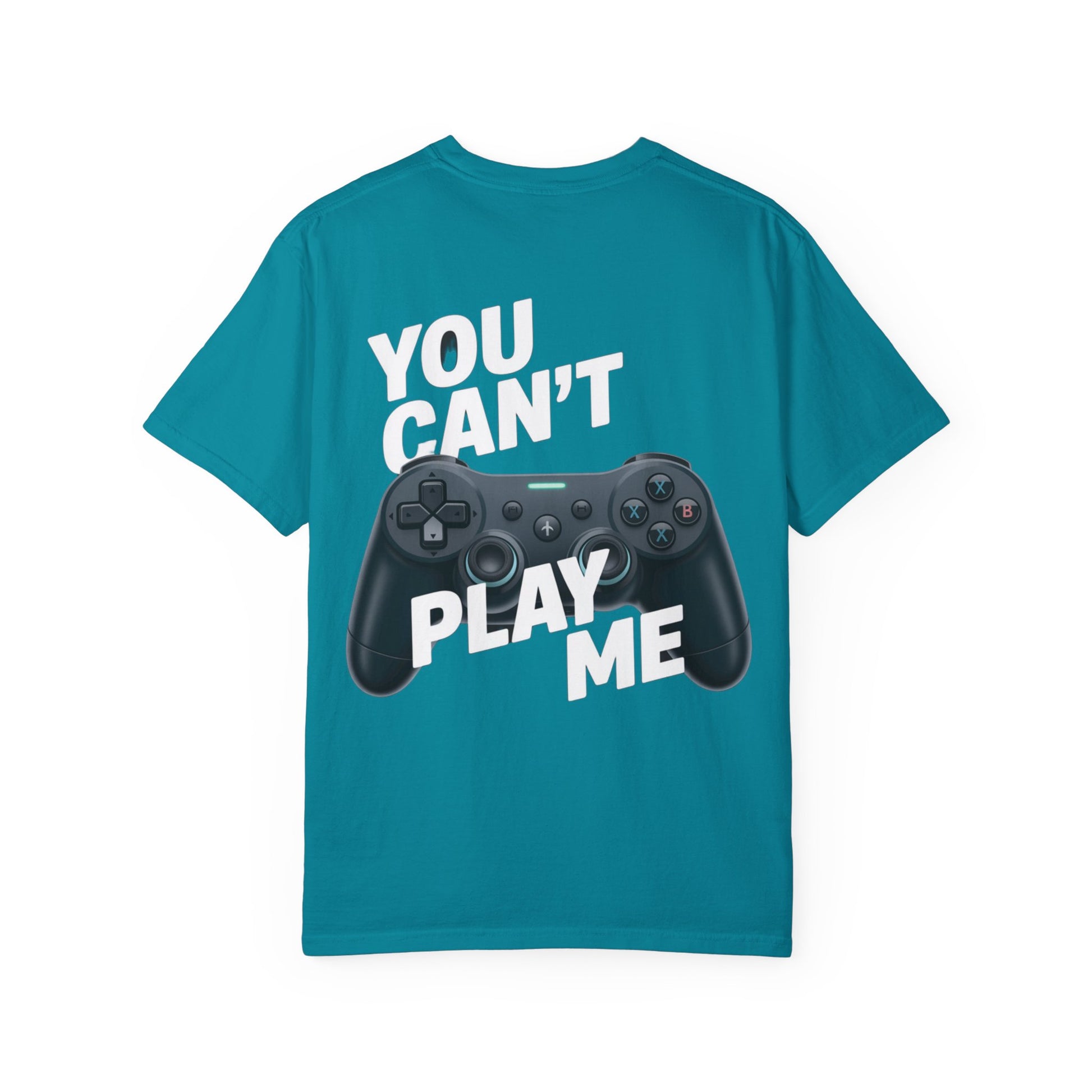 T-Shirt - 'You can't play me' Unisex Garment-Dyed Tee