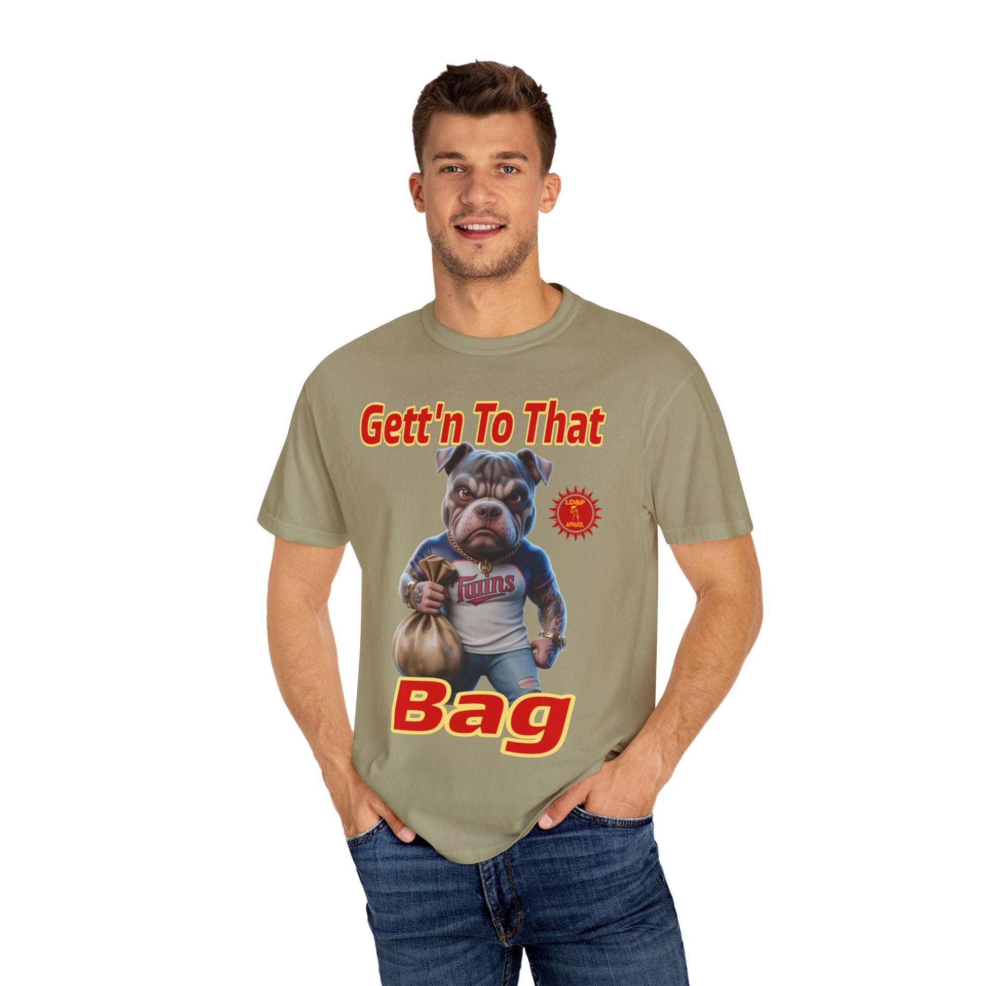Garment-Dyed T-shirt - Gett'n To The Bag Design