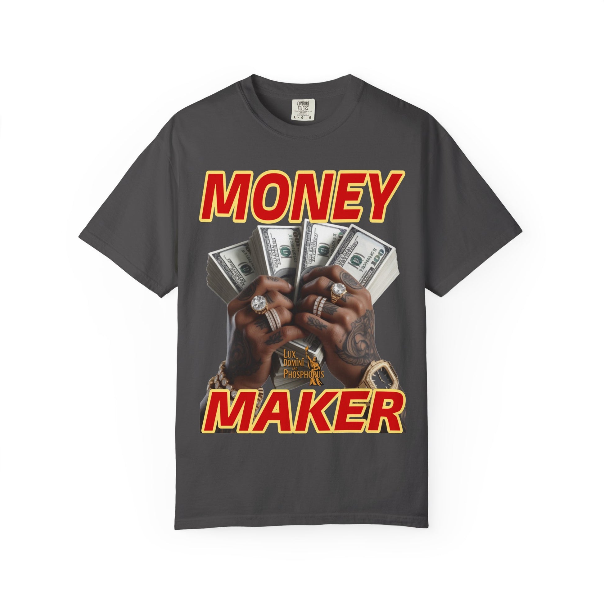 Money Maker T-Shirt - Unisex Garment-Dyed Tee