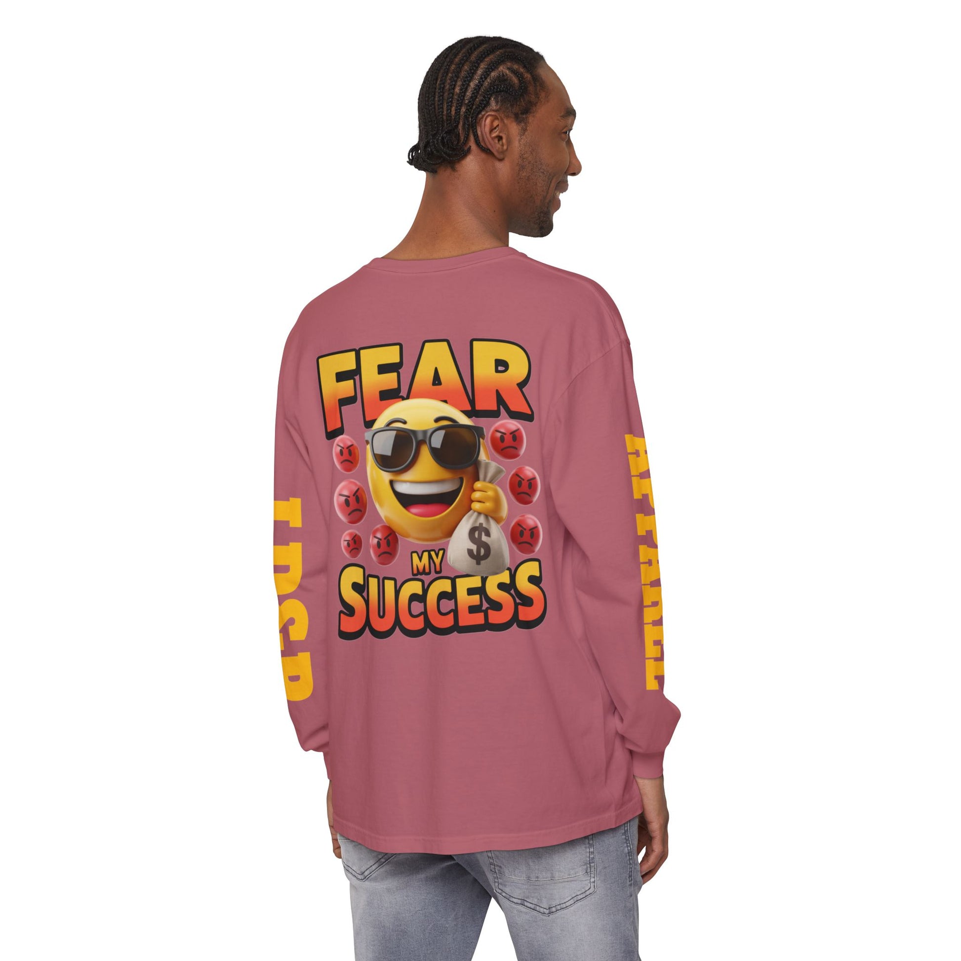 Fear My Success Long Sleeve T-Shirt